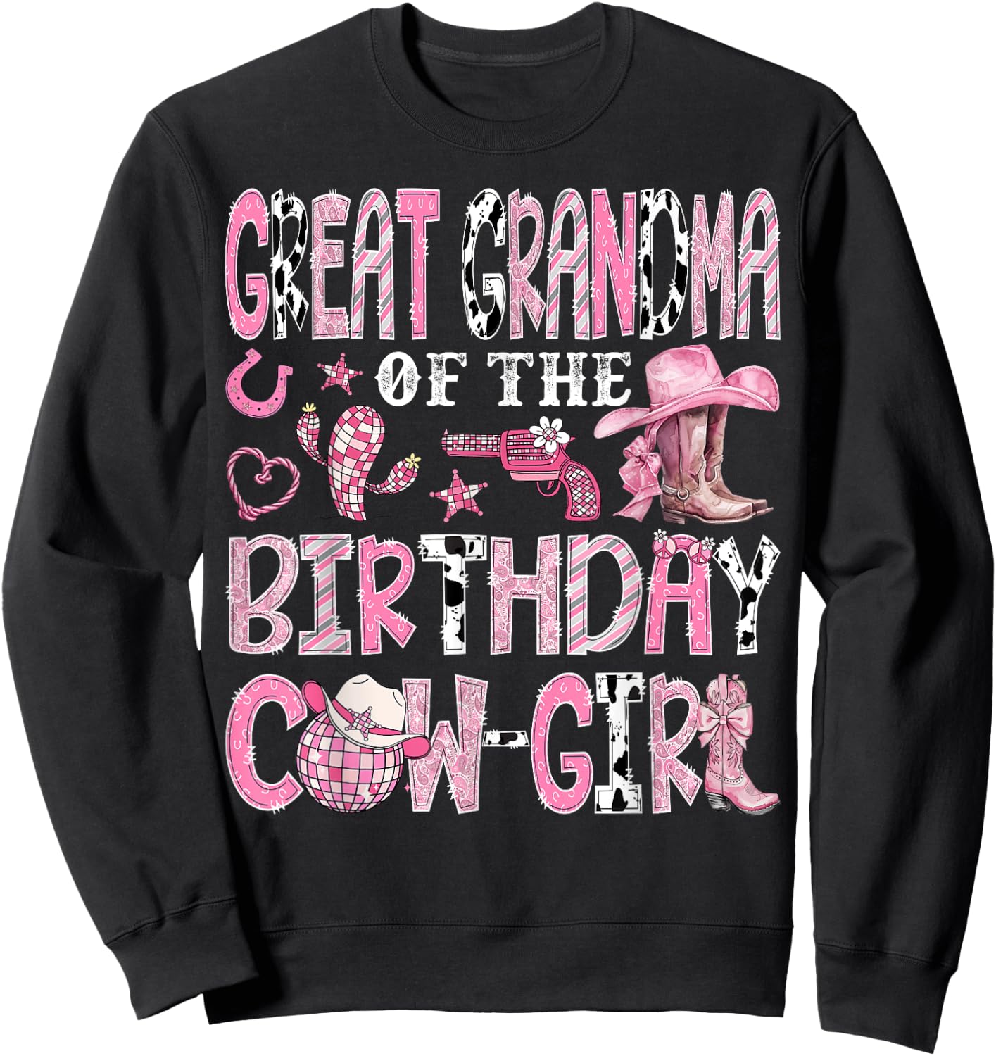 Great Grandma Of The Birthday Cow-Girl Rodeo Western Bday Sweatshirt - Sweatshirt | Black