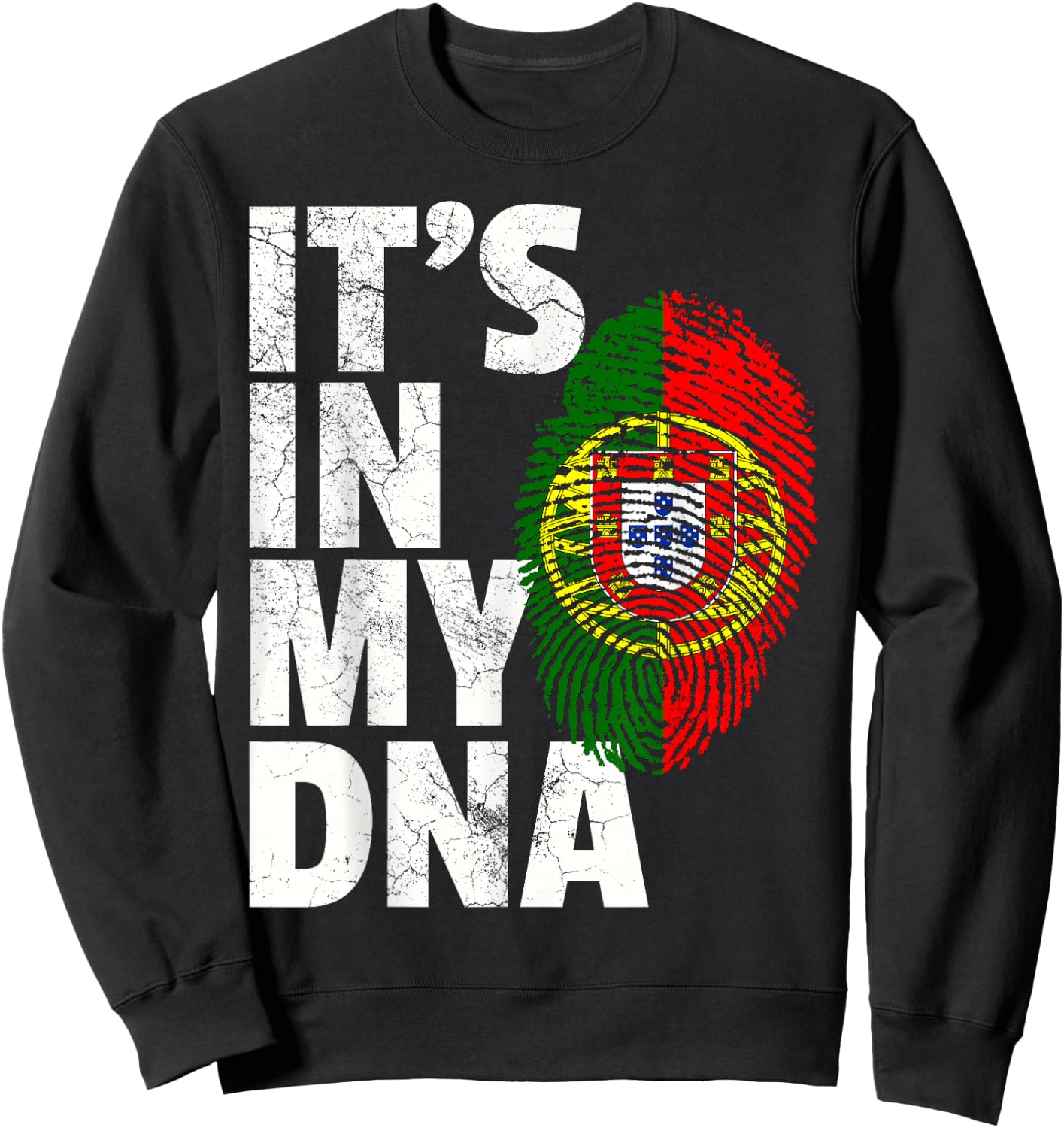IT'S IN MY DNA Portuguese Portugal Flag Men Women Gift Sweatshirt - Sweatshirt | Black