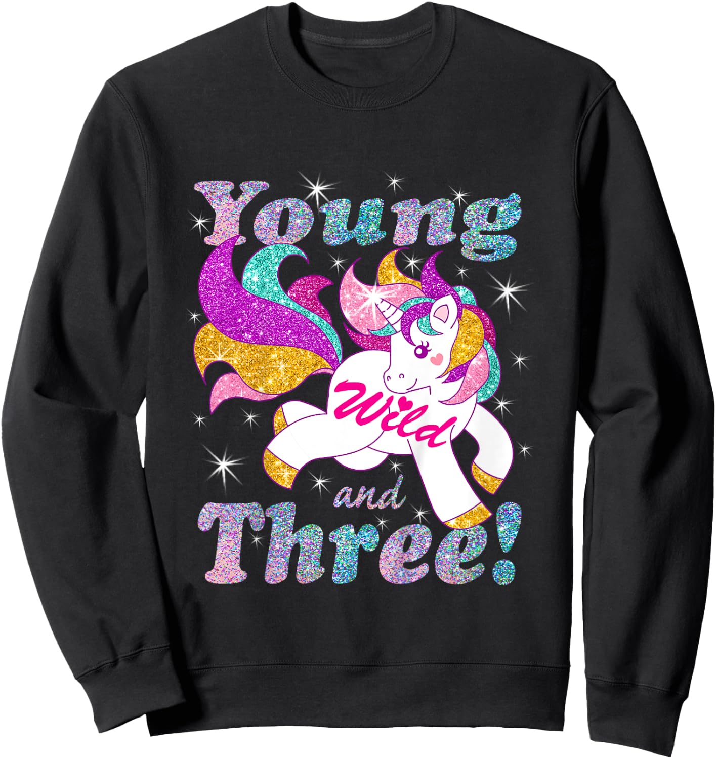 Young Wild and Three (3 year old) Birthday Shirt Girl Outfit Sweatshirt - Sweatshirt | Black