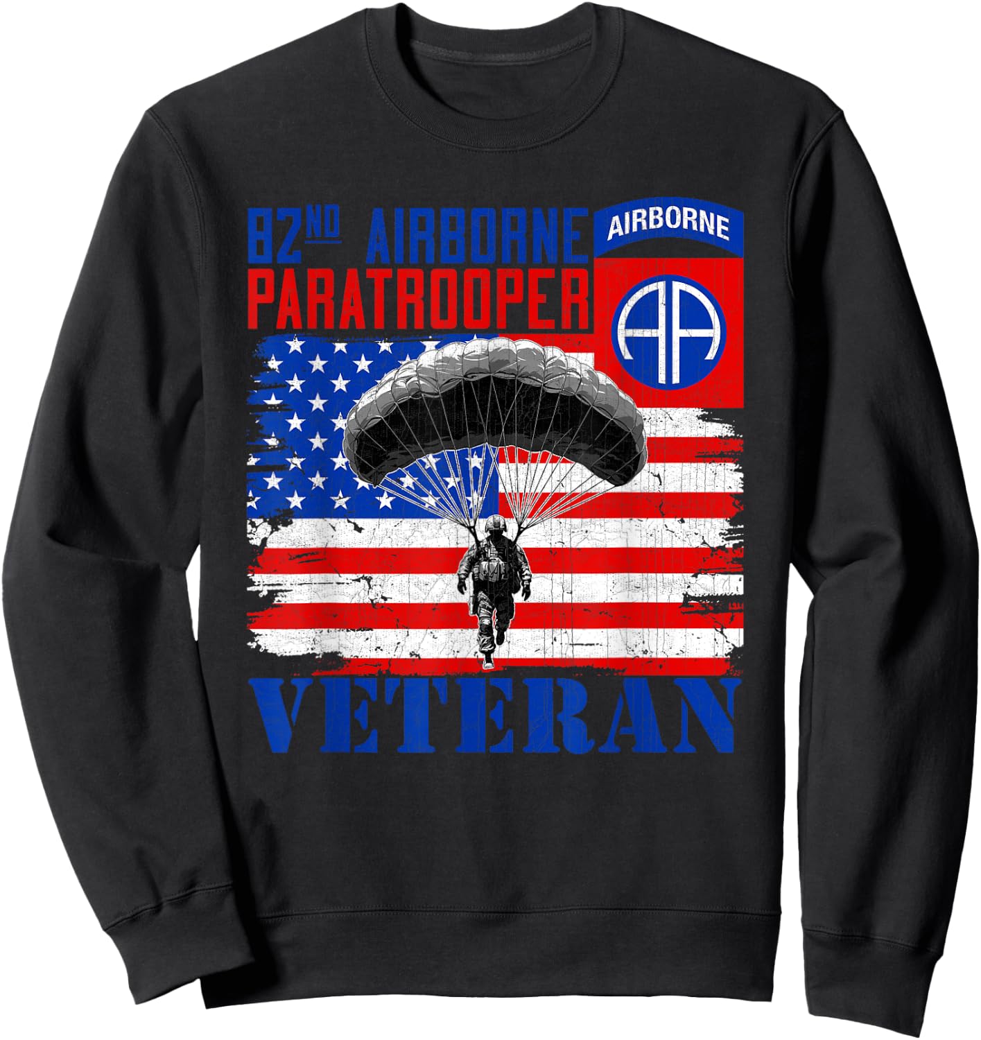 82nd Airborne Division Paratrooper Veteran Fort Bragg Gifts Sweatshirt - Sweatshirt | Black
