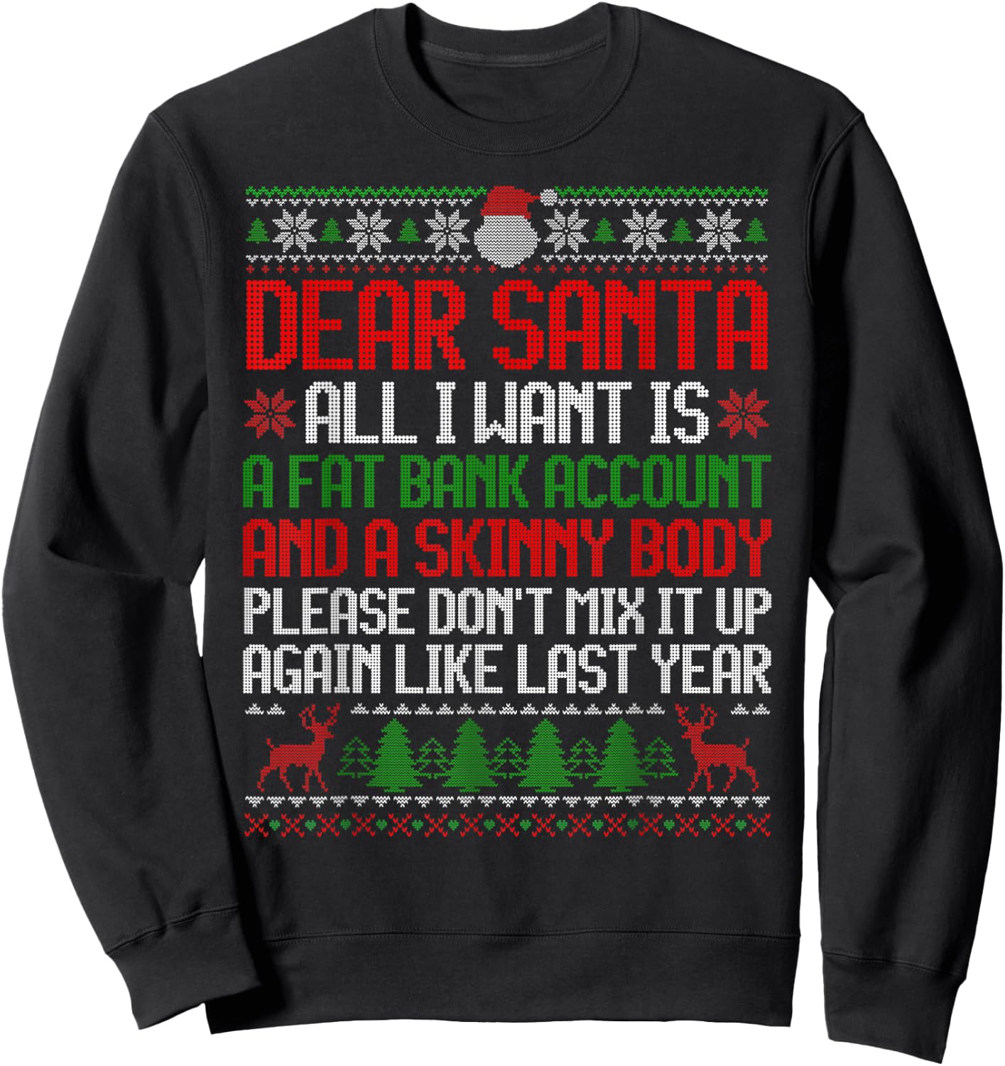 Dear Santa Ugly Christmas Sweater Funny Xmas Adult Men Women Sweatshirt - Sweatshirt | Black