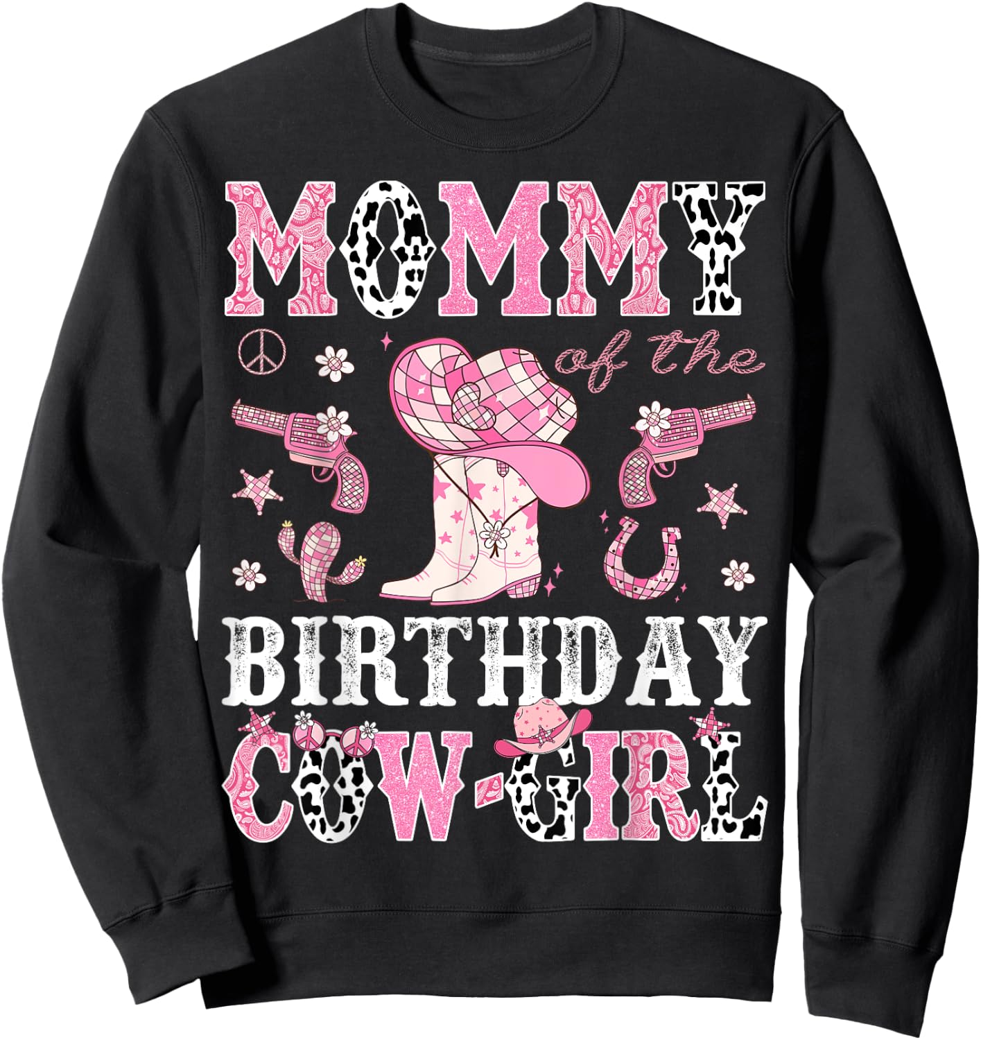 Mommy Of The Birthday CowGirl Pink Disco Rodeo Western Sweatshirt - Sweatshirt | Black