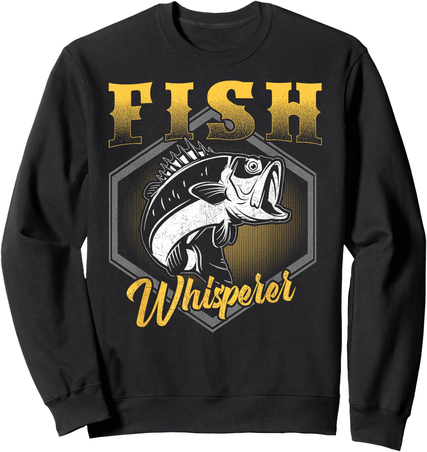 Fish Whisperer Funny Fisherman Fishing Angler Sweatshirt - Sweatshirt | Black