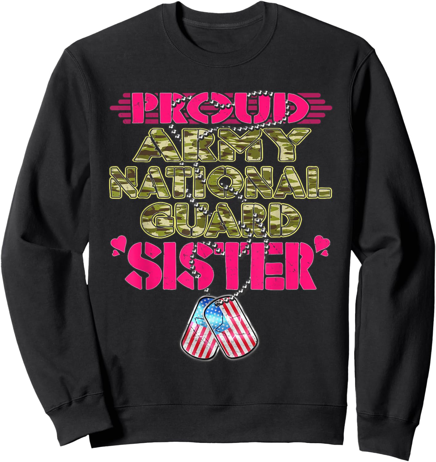 Proud Army National Guard Sister Pride US Military Sibling Sweatshirt - Sweatshirt | Black