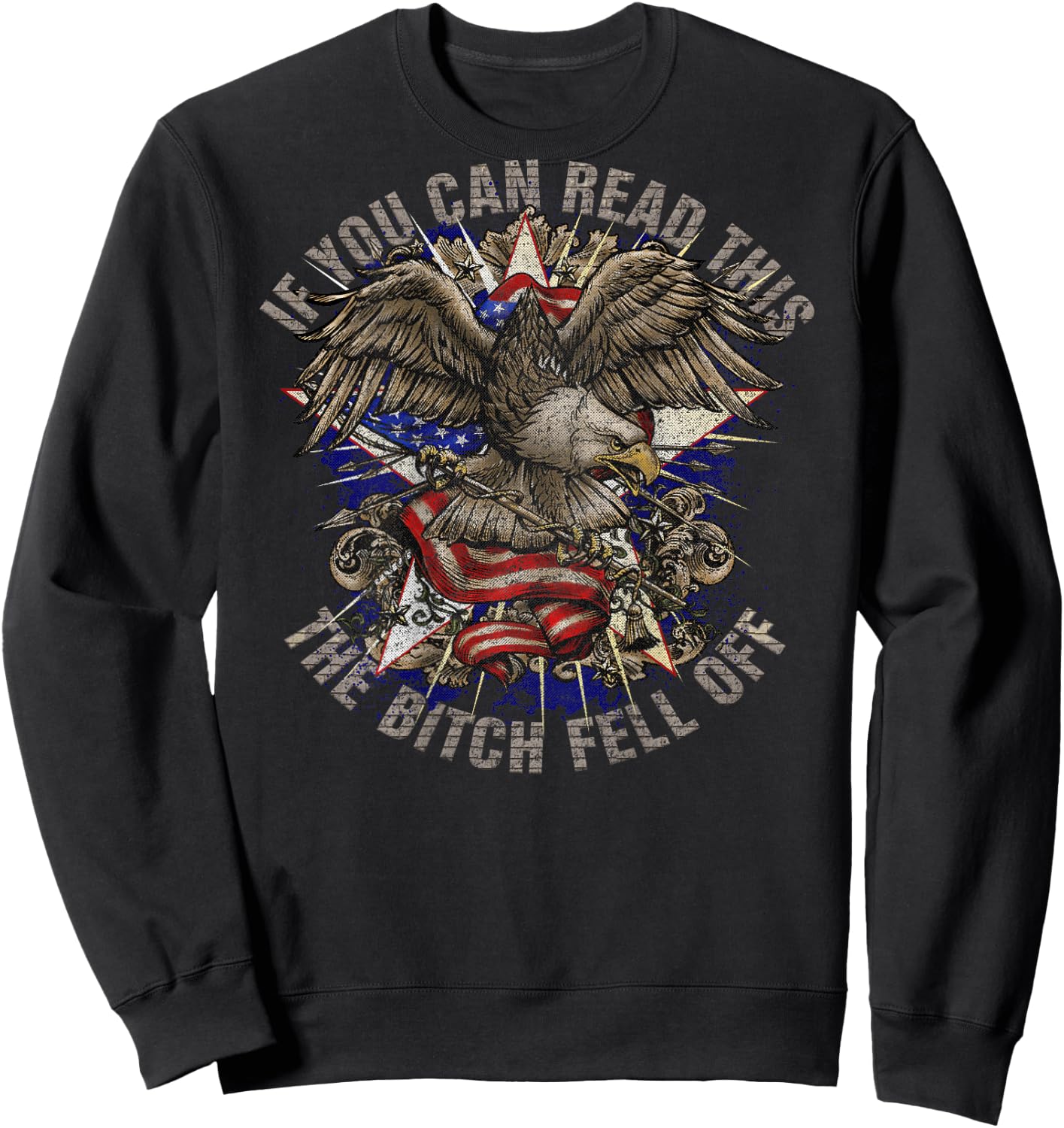 Funny Biker If You Can Read This The Bitch Fell Off, ON BACK Sweatshirt - Sweatshirt | Black