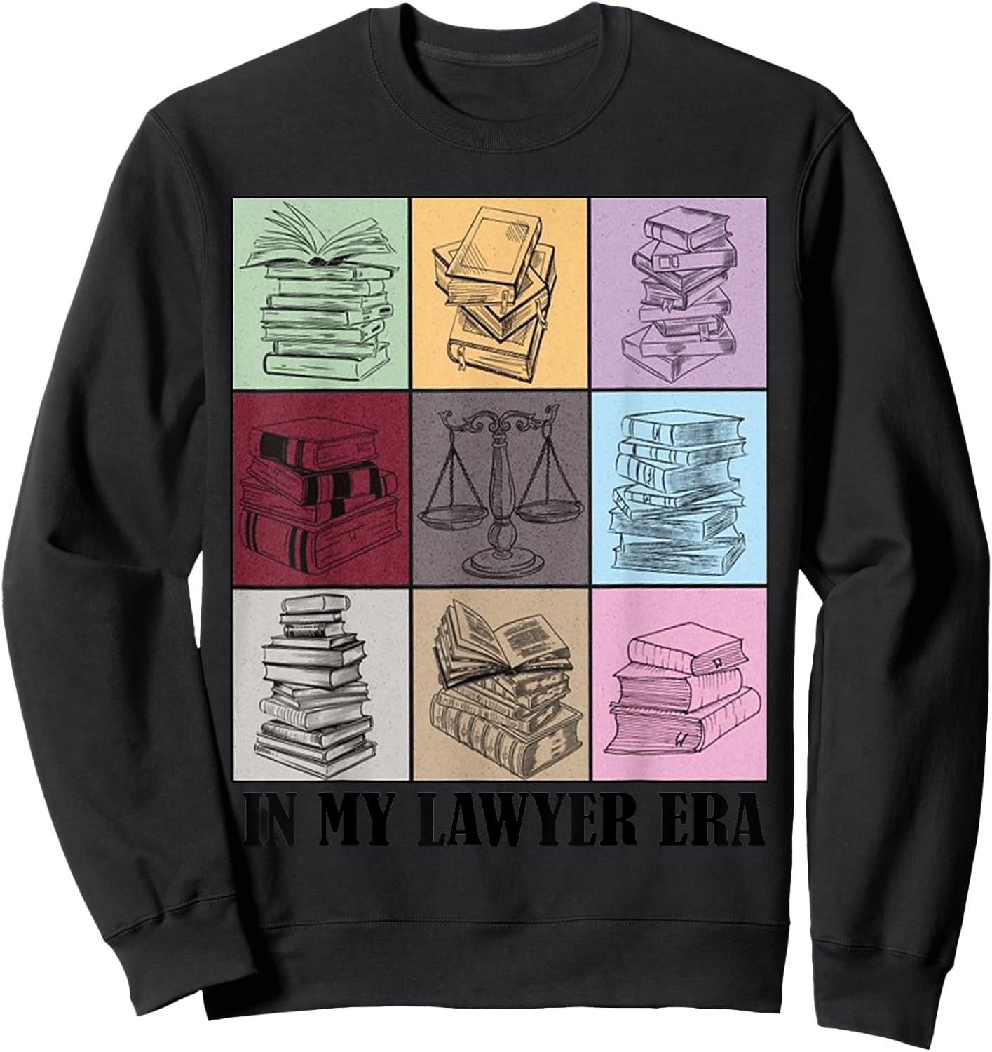 funny Lawyer Quote In My Lawyer Era Cool Lawyers Sweatshirt - Sweatshirt | Black