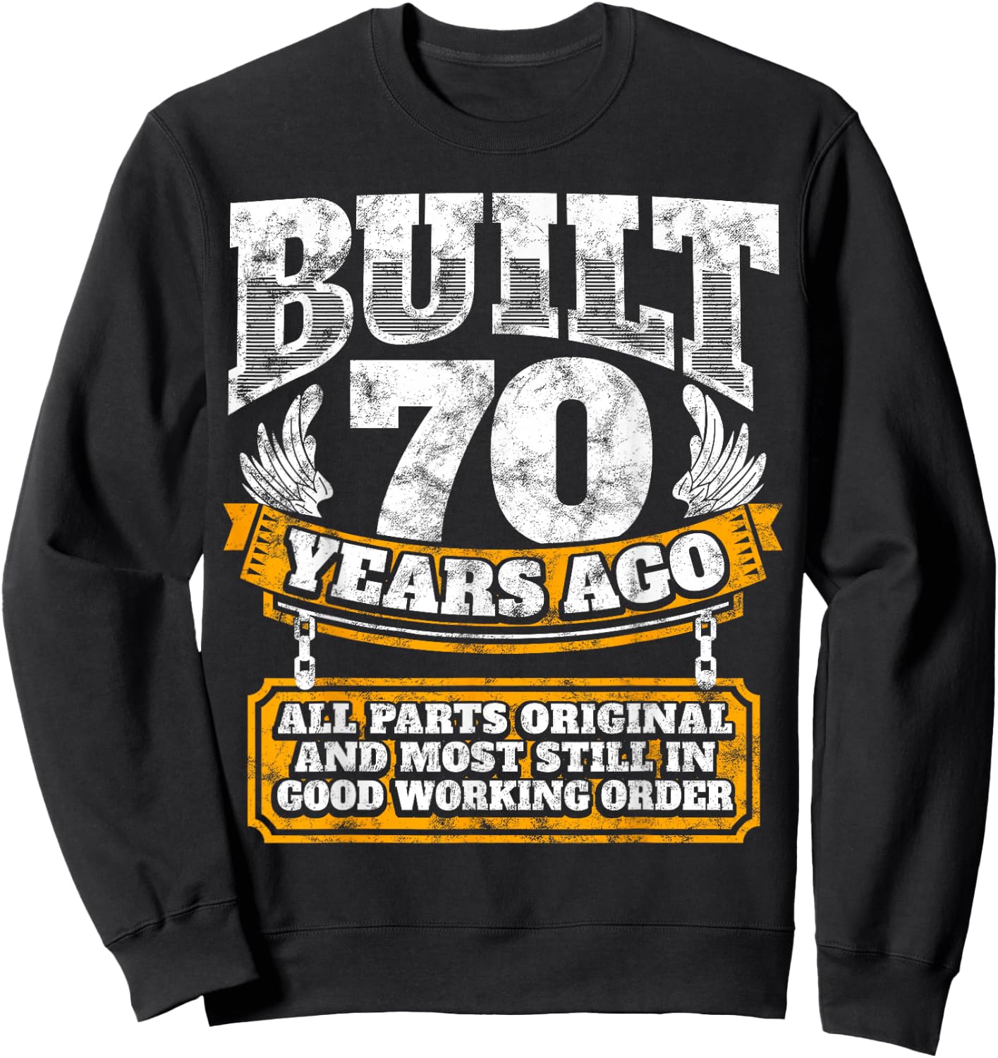 Built 70 Years Ago Sweatshirt - Sweatshirt | Black