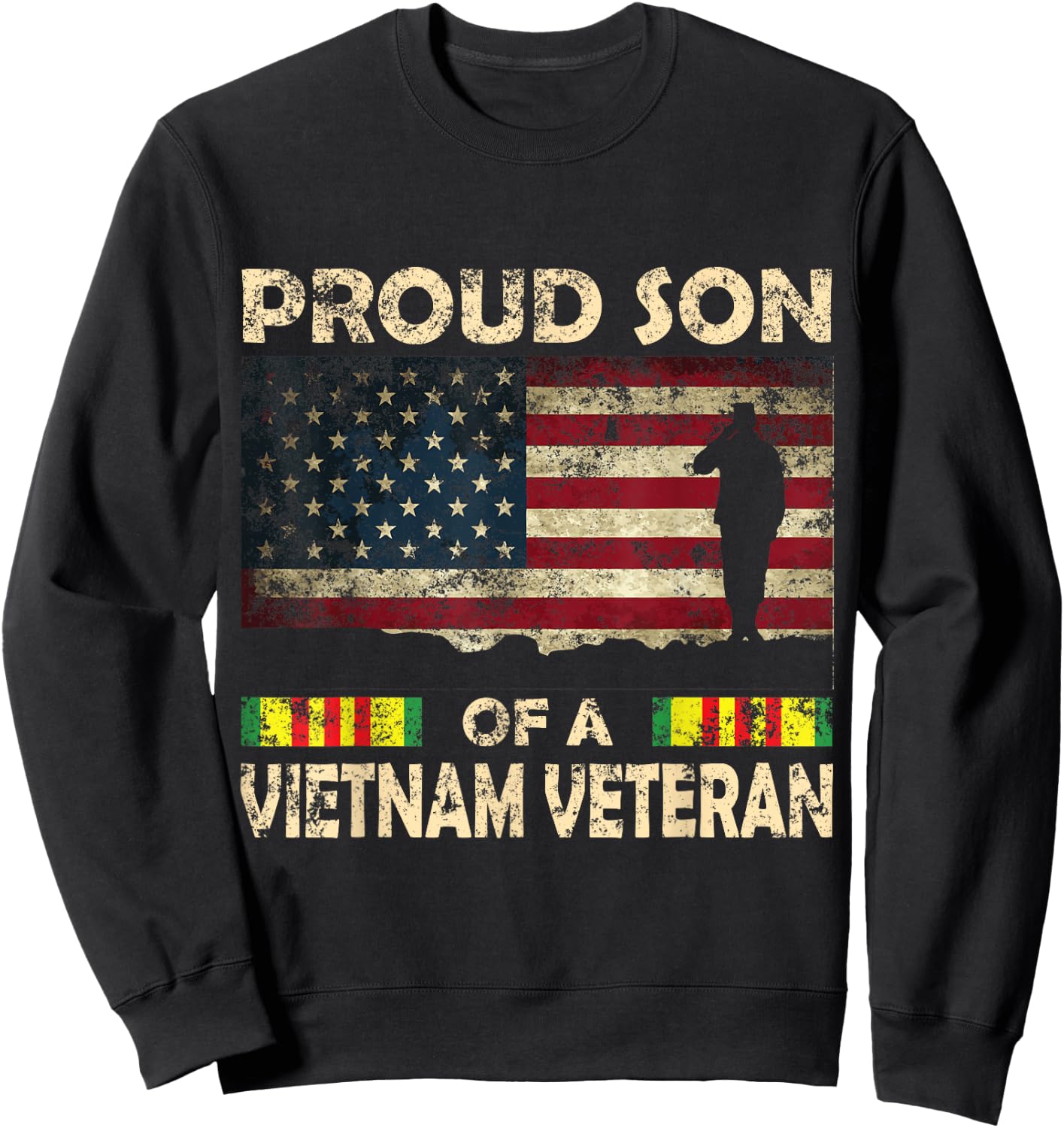 Proud son of Vietnam Veteran Shirt American Flag Women Men Sweatshirt - Sweatshirt | Black