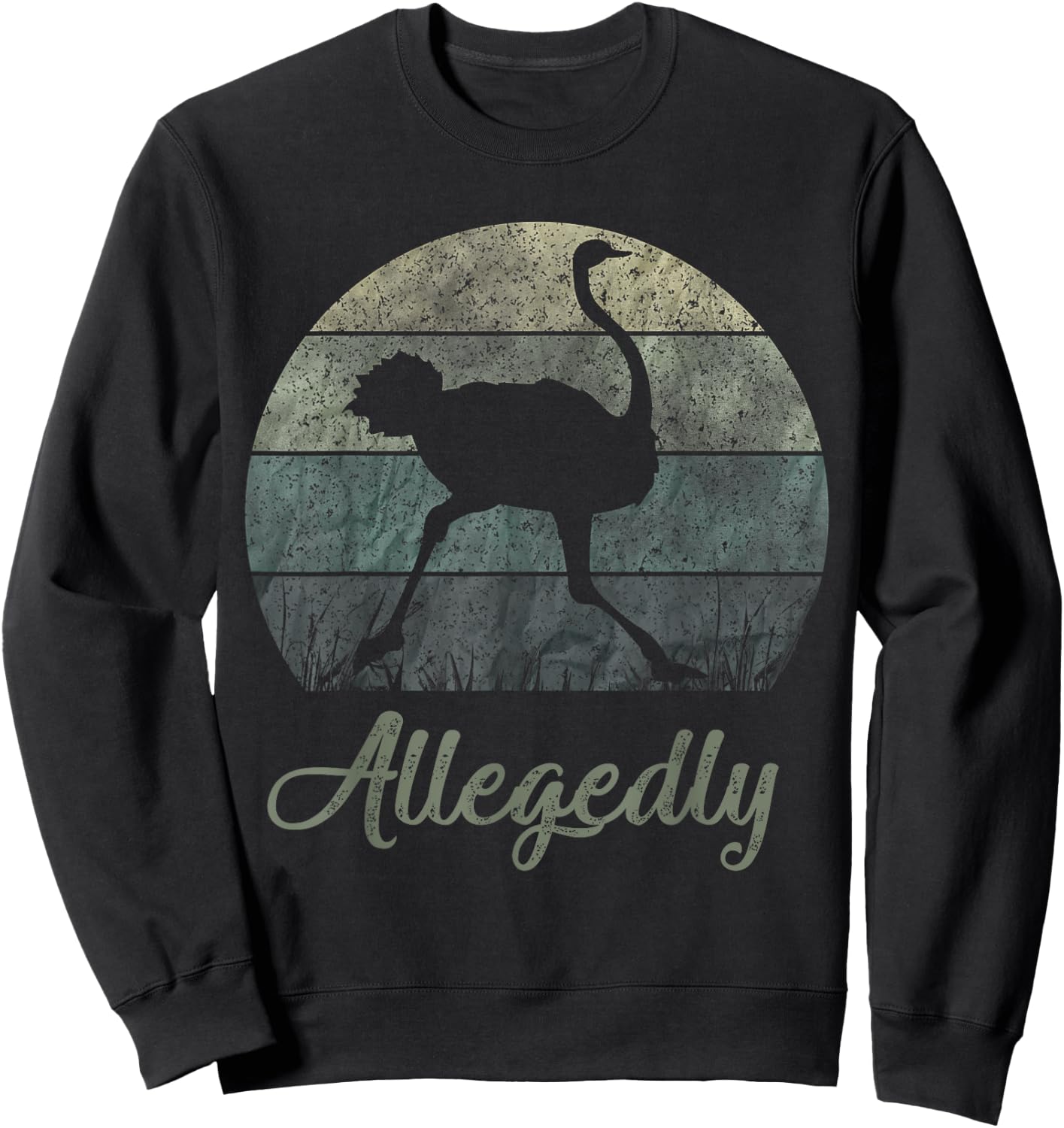 Vintage Allegedly Ostrich OSTRICHES Flightless Bird Sweatshirt - Sweatshirt | Black
