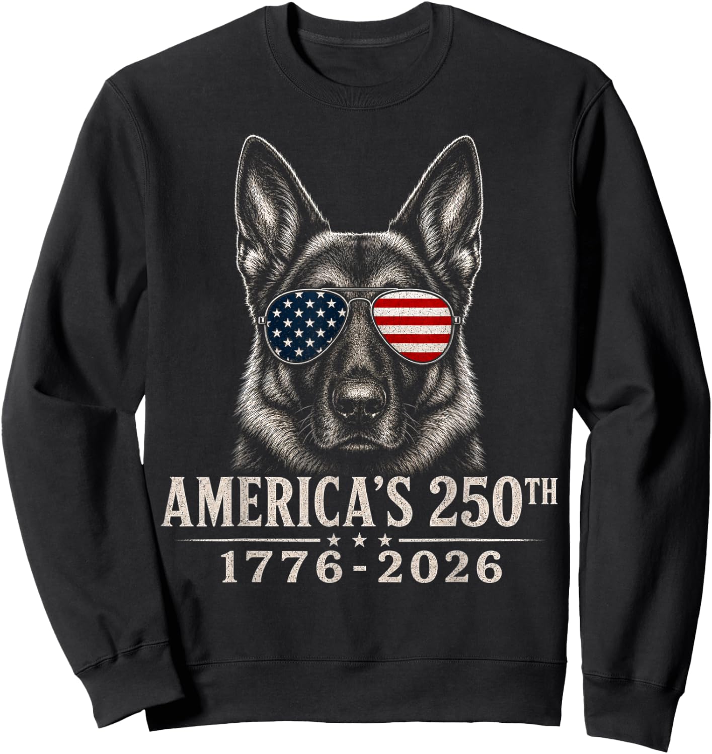 German Shepherd America 250th Anniversary Patriotic 4th July Sweatshirt - Sweatshirt | Black