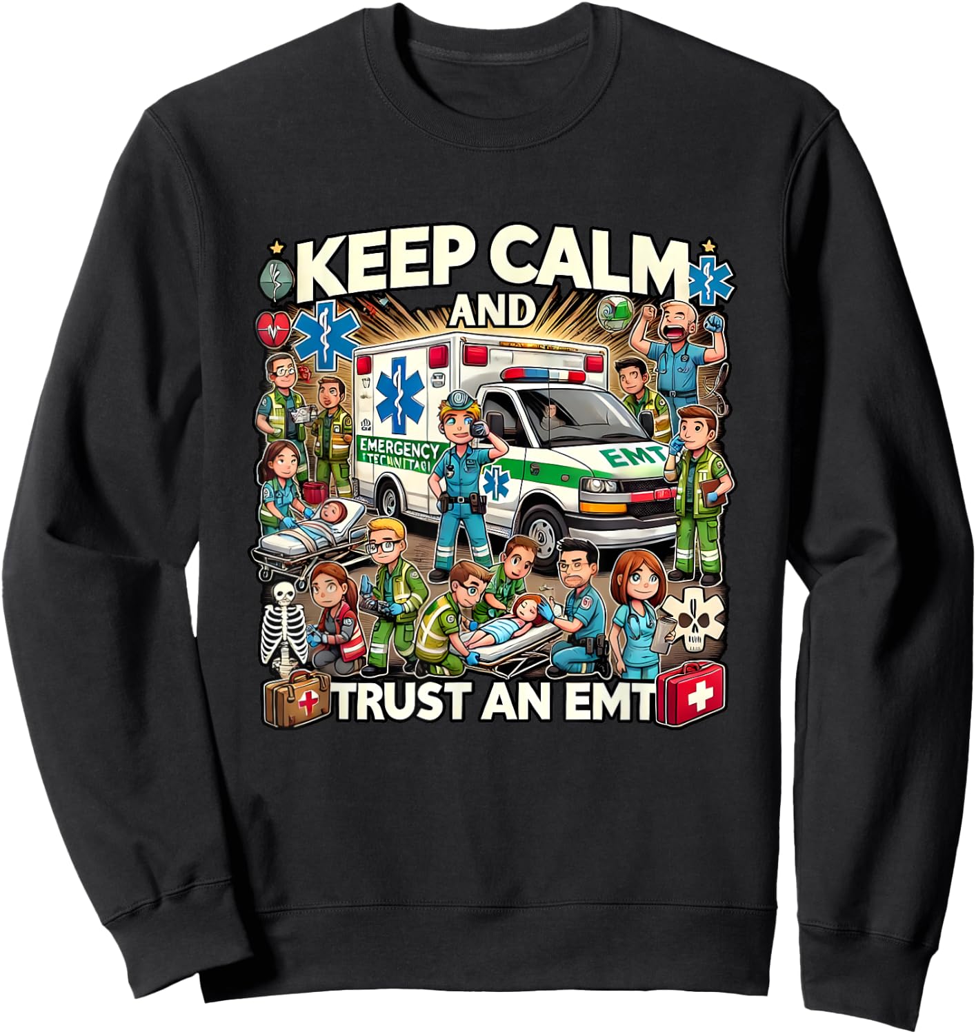 Funny Keep Calm And Trust An EMT Sweatshirt - Sweatshirt | Black