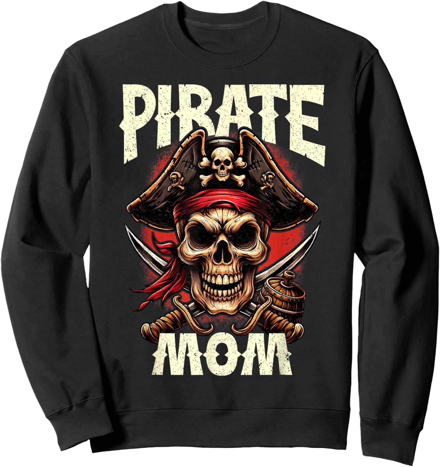 Pirate Mom Skull Jolly Roger Flag Halloween Pirate Family Sweatshirt - Sweatshirt | Black