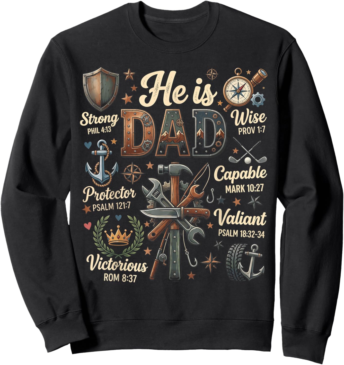 Fathers Day Christian Dad Bible Verse Sweatshirt - Sweatshirt | Black