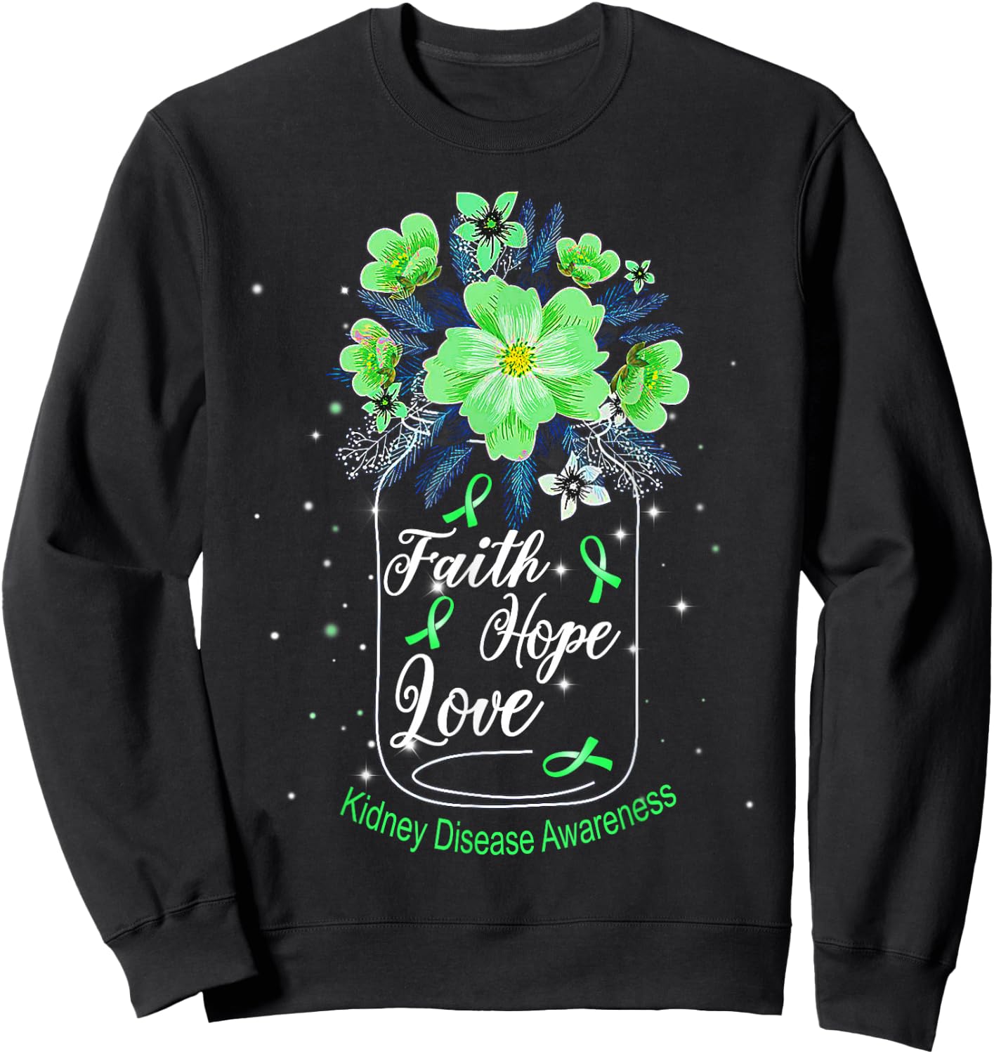 Faith Hope Love Kidney Disease Awareness Sweatshirt - Sweatshirt | Black