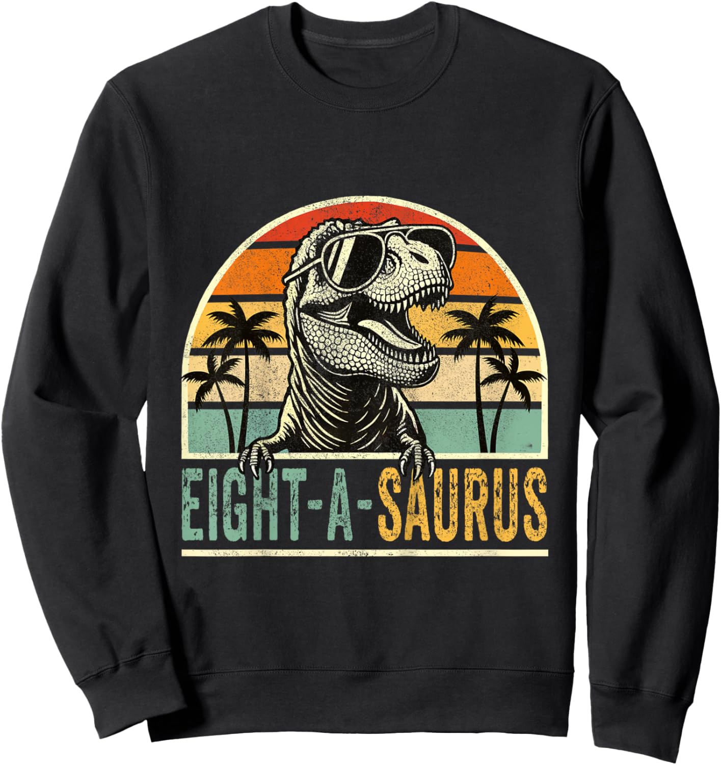 8 Year Old Dinosaur Birthday 8th T Rex Dino Eight A Saurus Sweatshirt - Sweatshirt | Black