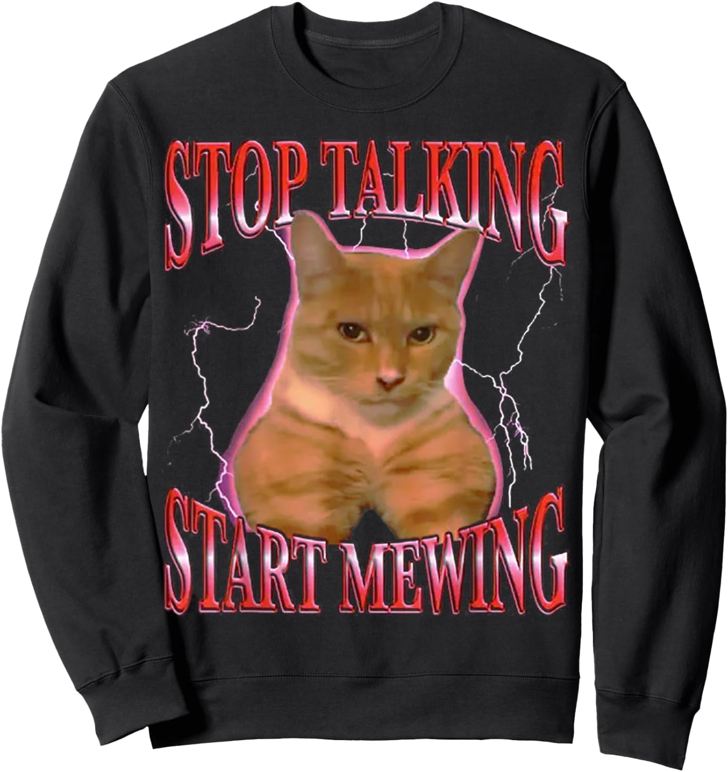Stop Talking Start Mewing FUNNY Sweatshirt - Sweatshirt | Black