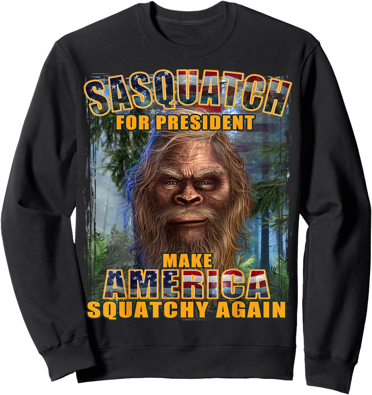 Funny Sasquatch For President - President Trump Hair Face Sweatshirt - Sweatshirt | Black