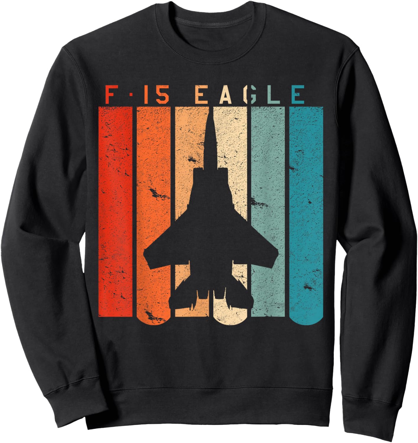 F-15 Eagle Jet Fighter Retro Vintage Style Airplane Sweatshirt - Sweatshirt | Black
