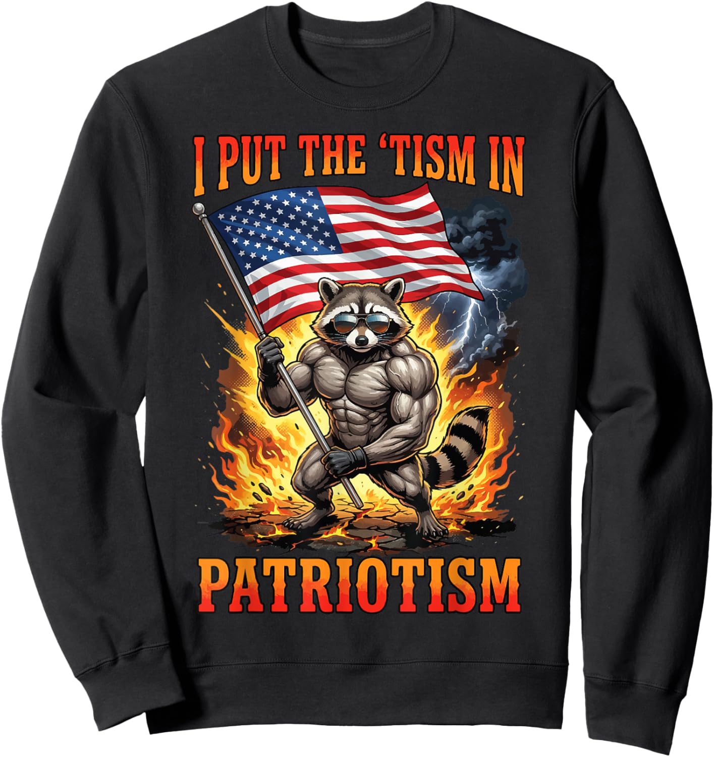 I Put The 'Tism in Patriotism Sweatshirt - Sweatshirt | Black