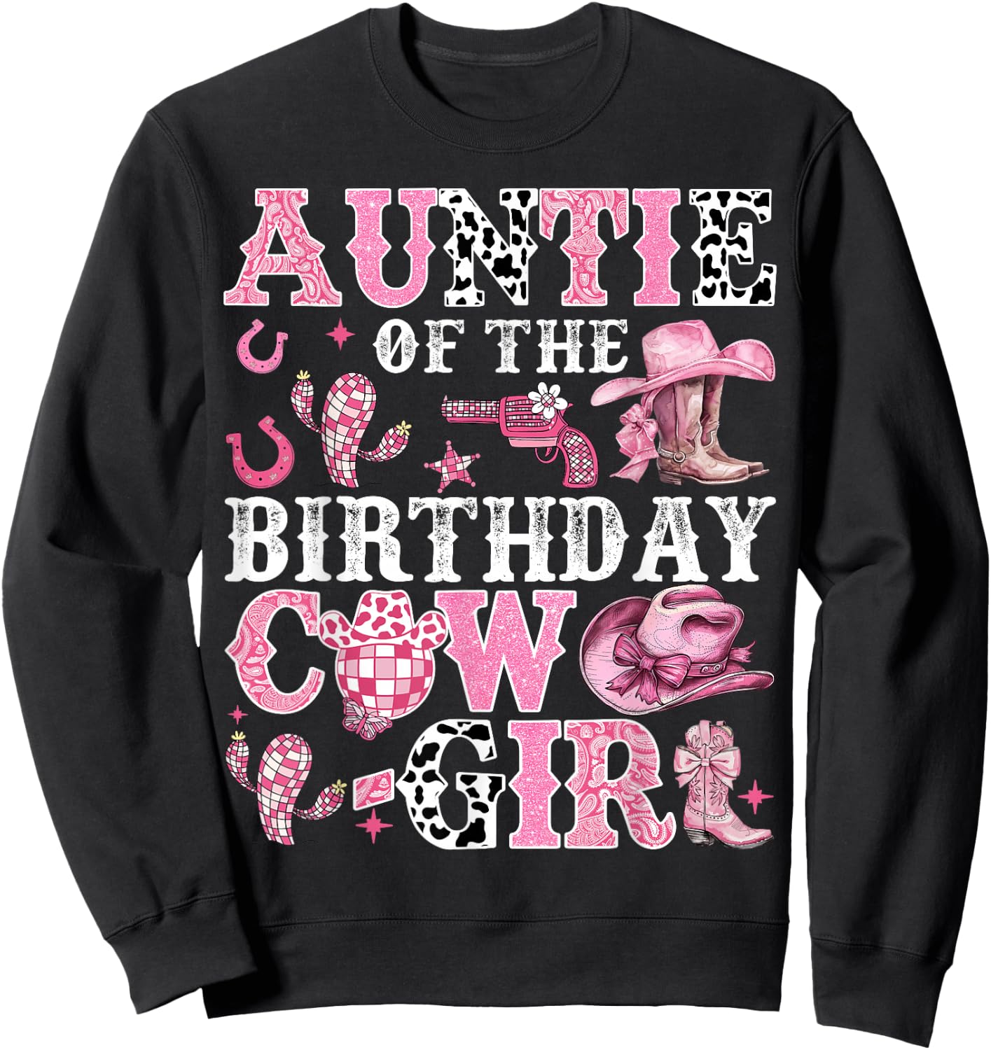 Auntie Of The Birthday Cow-Girl Rodeo Cow Girl Birthday Sweatshirt - Sweatshirt | Black