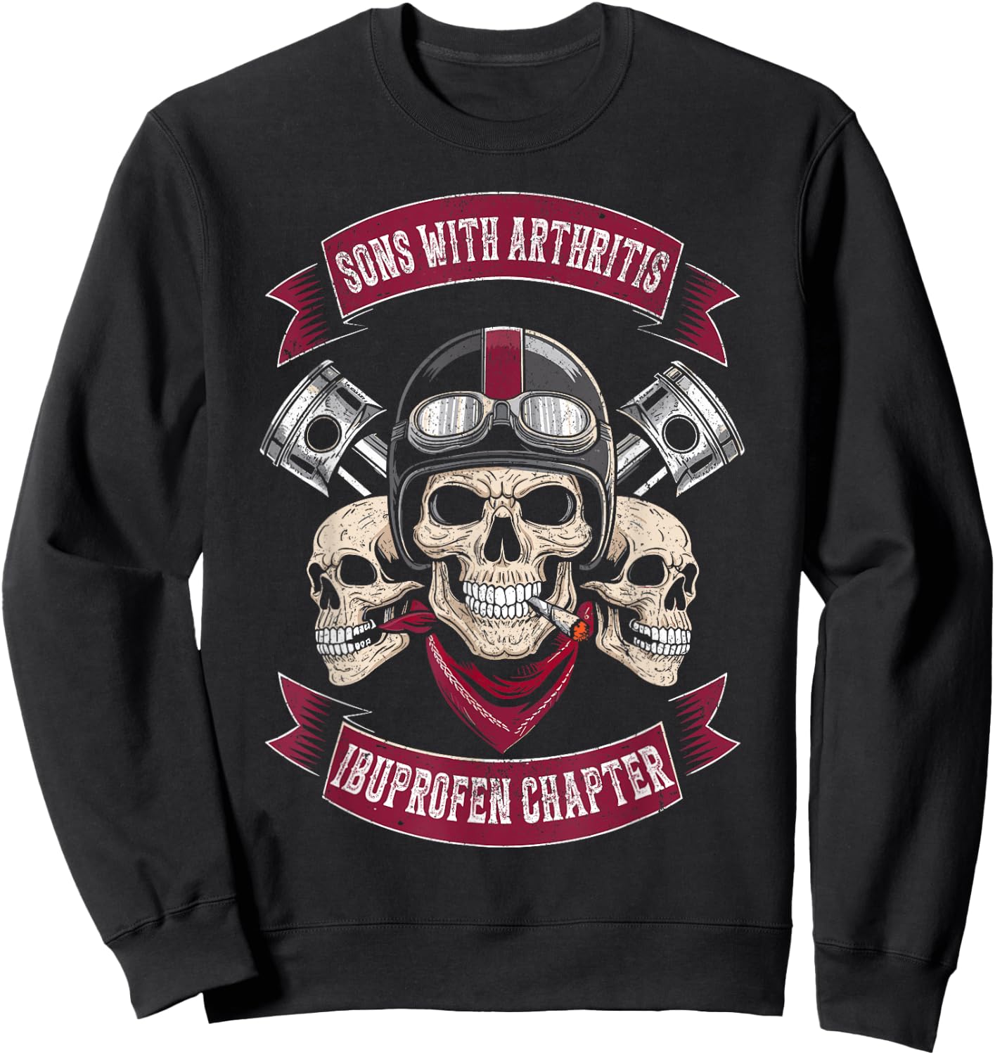 Biker motorcycle sons with arthritis ibuprofen chapter funny Sweatshirt - Sweatshirt | Black