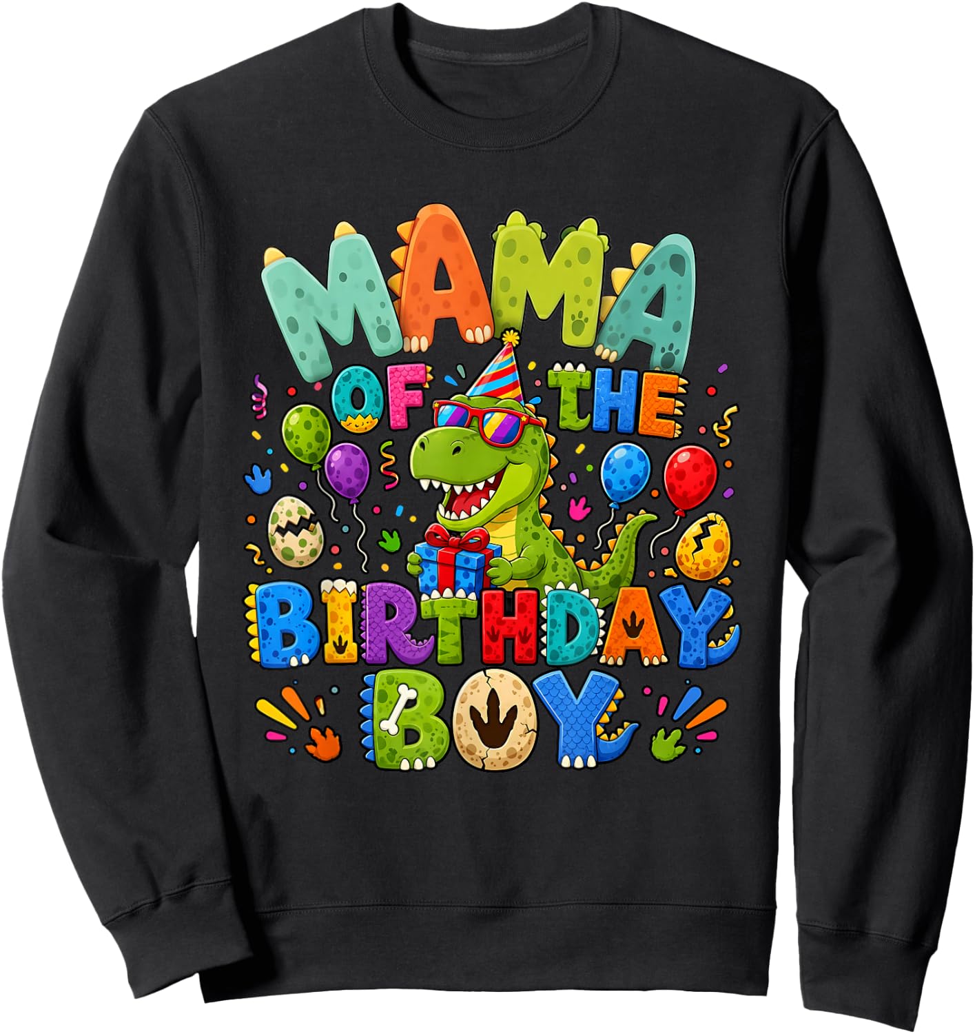 Mommy Mama of The Birthday Boy Dinosaur T-Rex Sweatshirt - Sweatshirt | Black