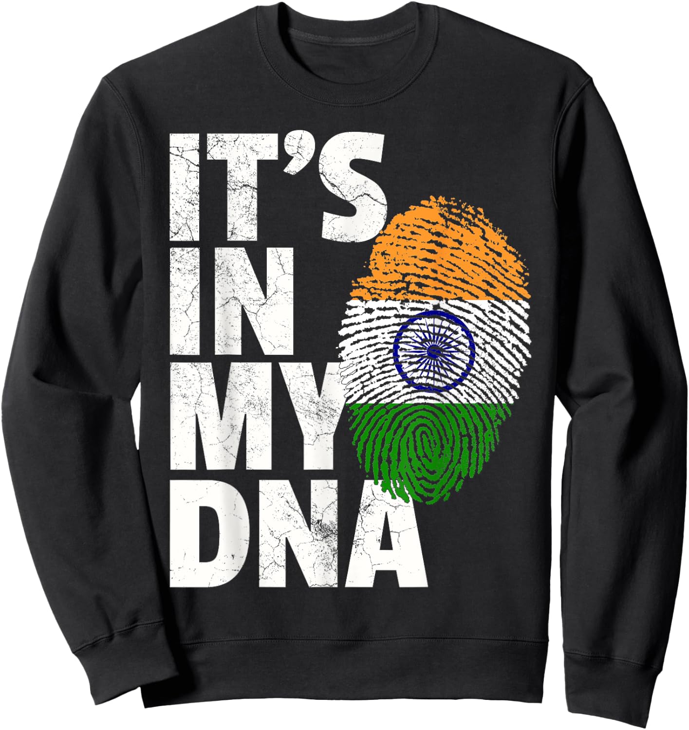 IT'S IN MY DNA India Flag Indian Men Women Novelty Gift Sweatshirt - Sweatshirt | Black