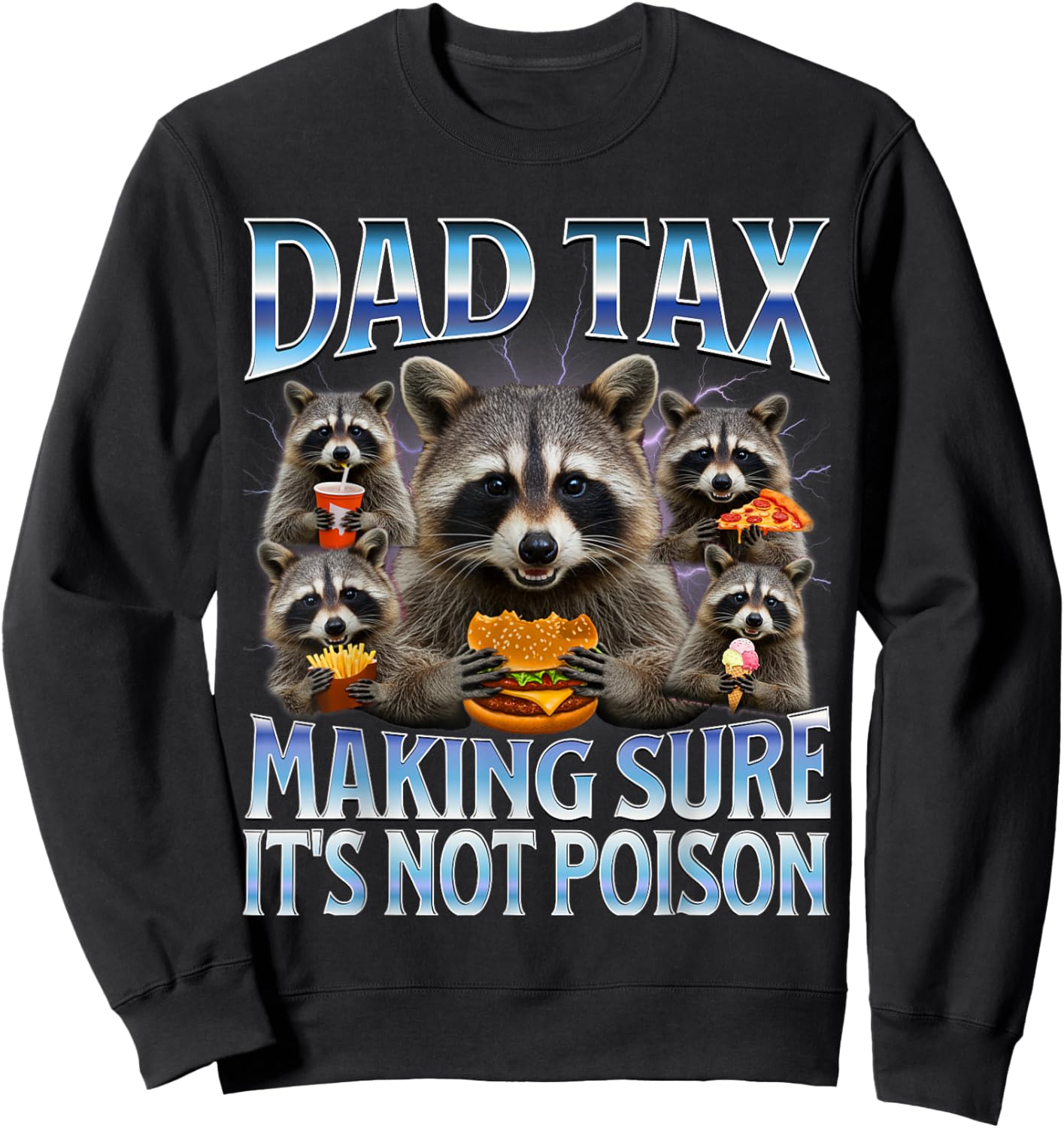 Dad tax making sure its not poison bootleg fathers day Sweatshirt - Sweatshirt | Black