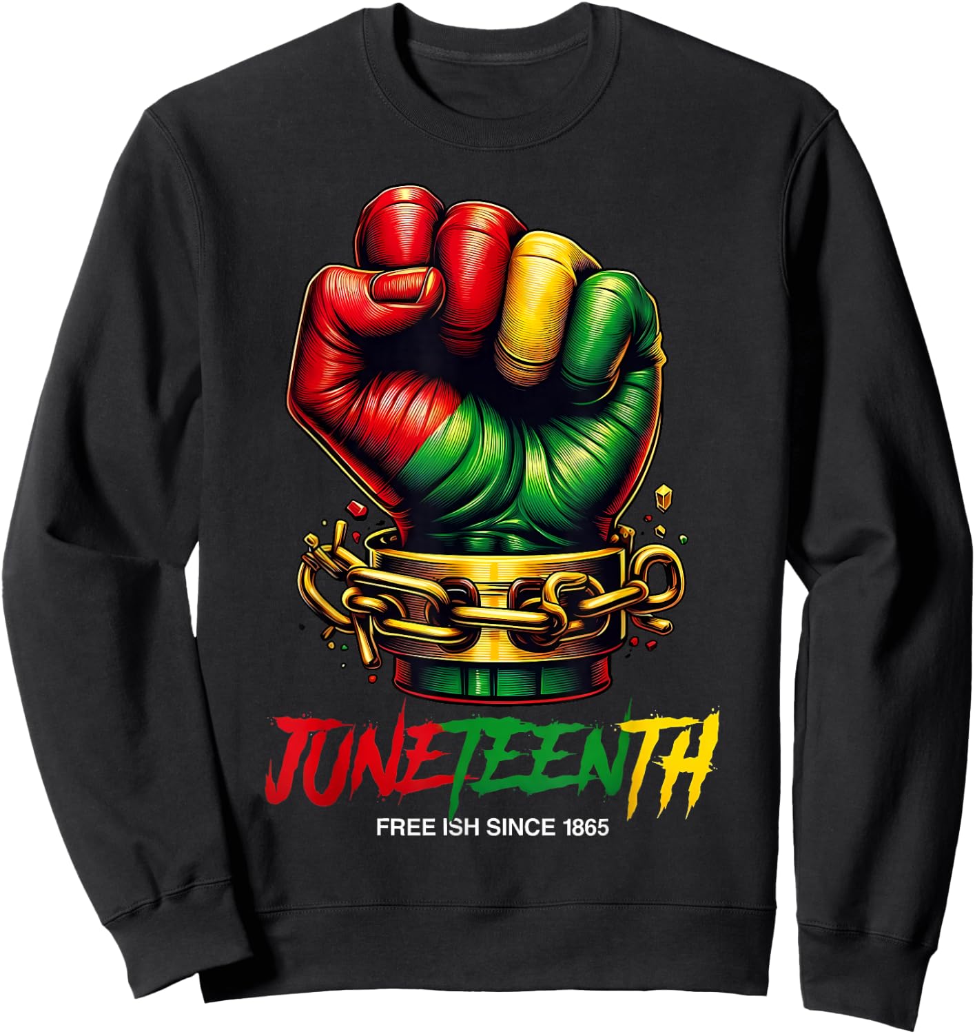 Juneteenth Fist Freeish Since 1865 Black History Month Sweatshirt - Sweatshirt | Black