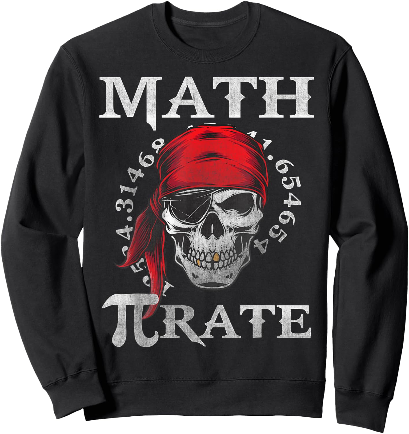 Math Teacher Funny Quote Pirate Gift Sweatshirt - Sweatshirt | Black