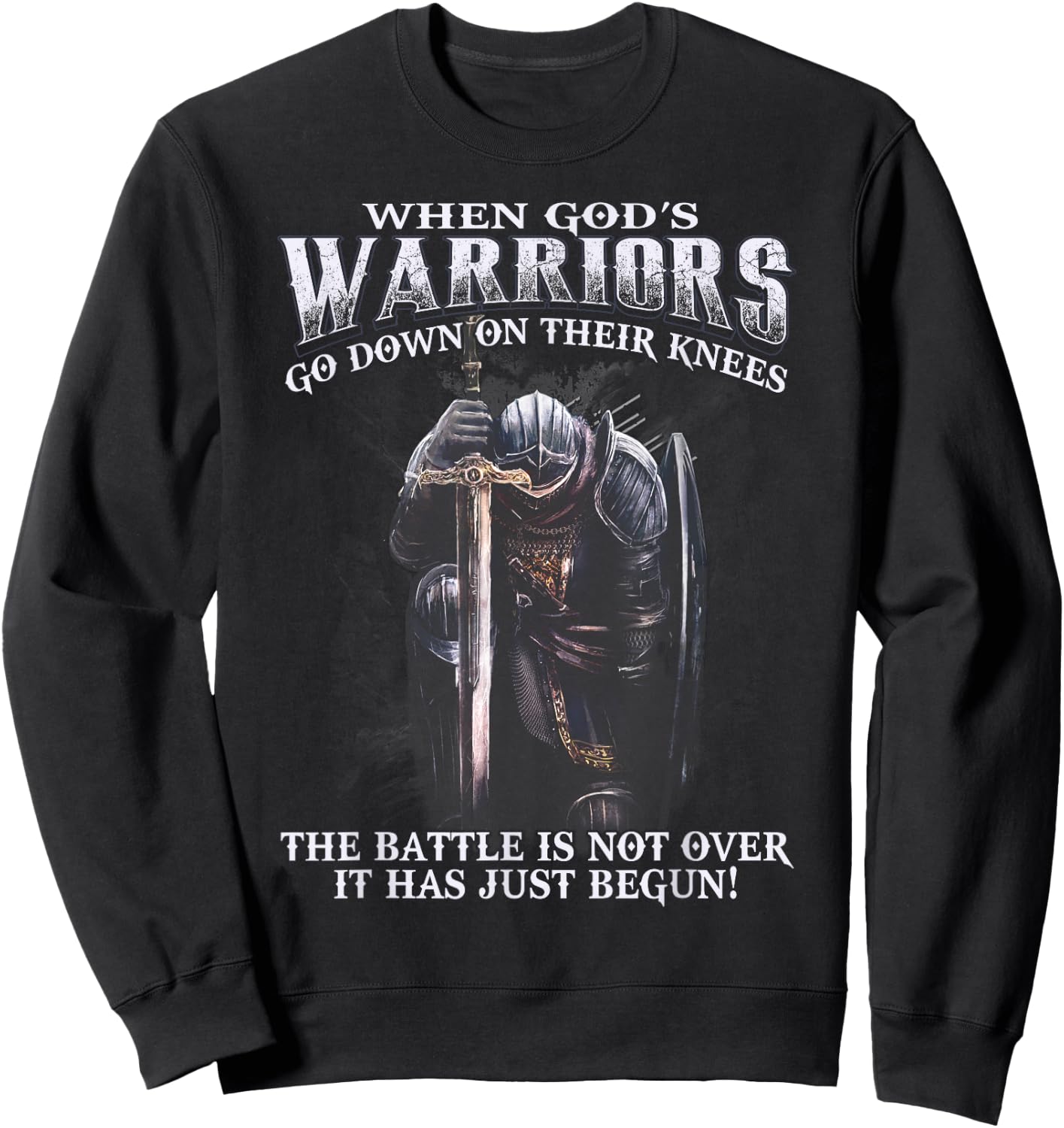 When God is Warriors Go Down On Their Knees Sweatshirt - Sweatshirt | Black