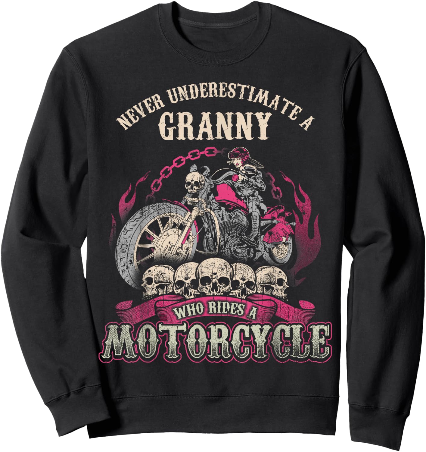 Granny Biker Chick Gift Never Underestimate Motorcycle Sweatshirt - Sweatshirt | Black