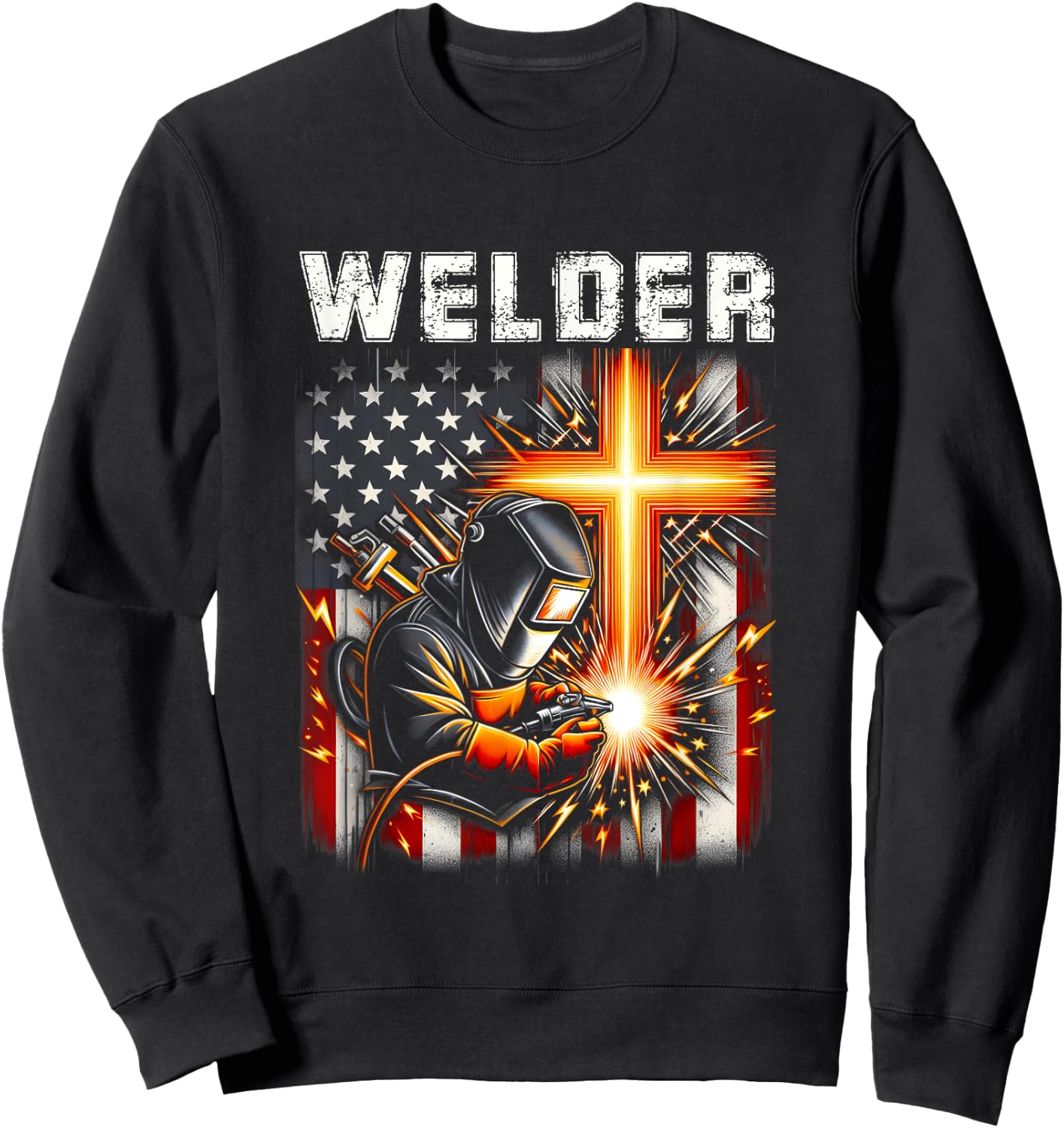 Welder American Flag Welding Faith Cross Christian Religious Sweatshirt - Sweatshirt | Black