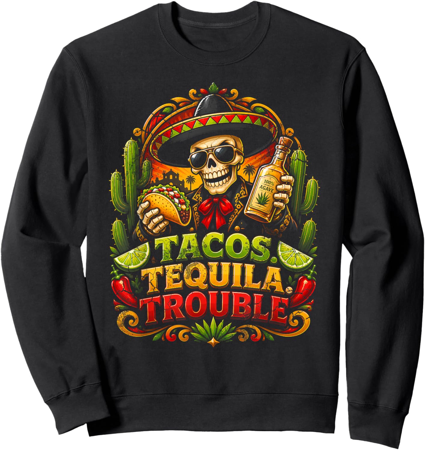 Tacos Tequila Trouble Funny Skeleton Fiesta Party Humor Sweatshirt - Sweatshirt | Black