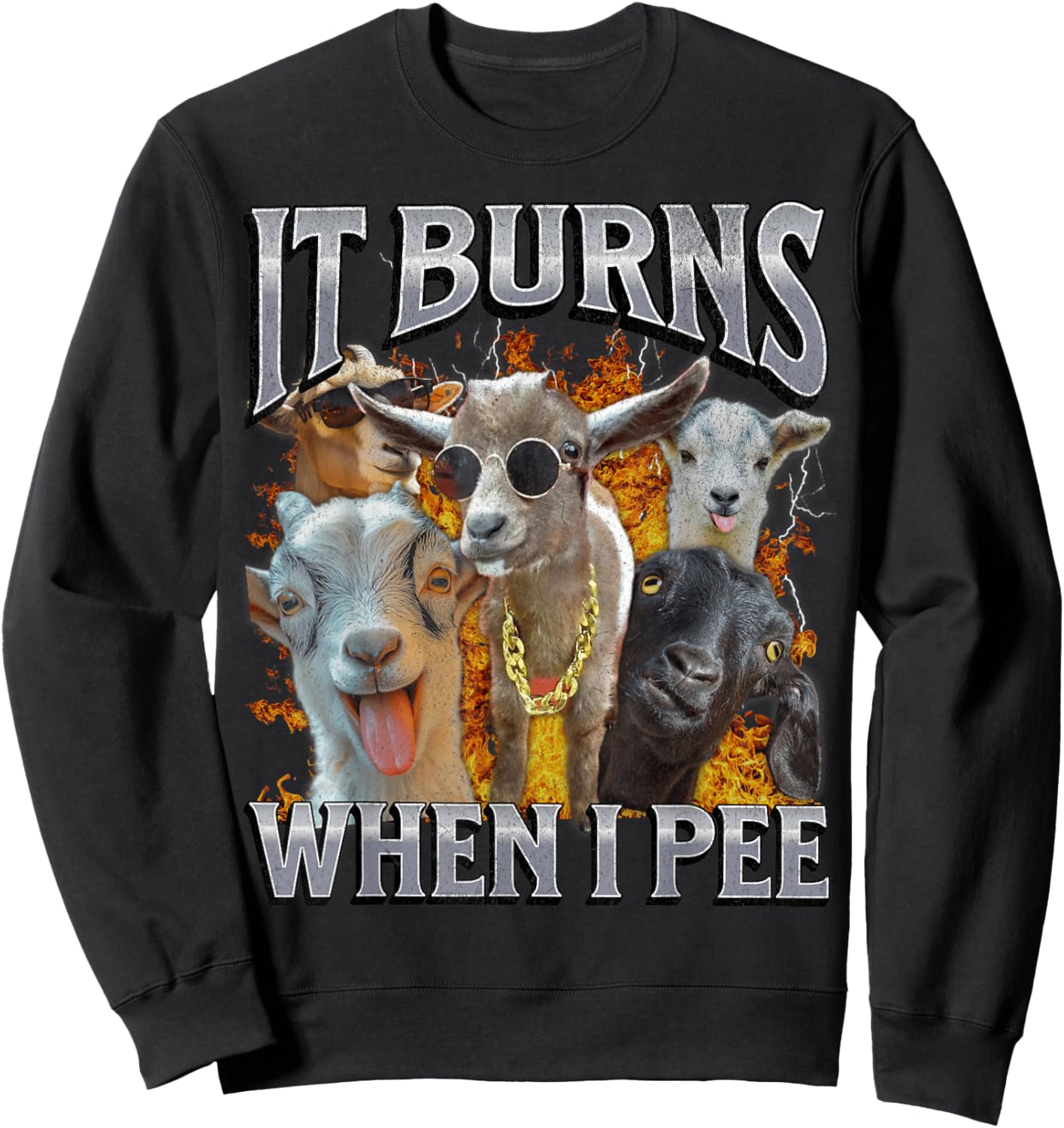 It Burns When I Pee Funny Offensive Goat Adult Humor Bootleg Sweatshirt - Sweatshirt | Black