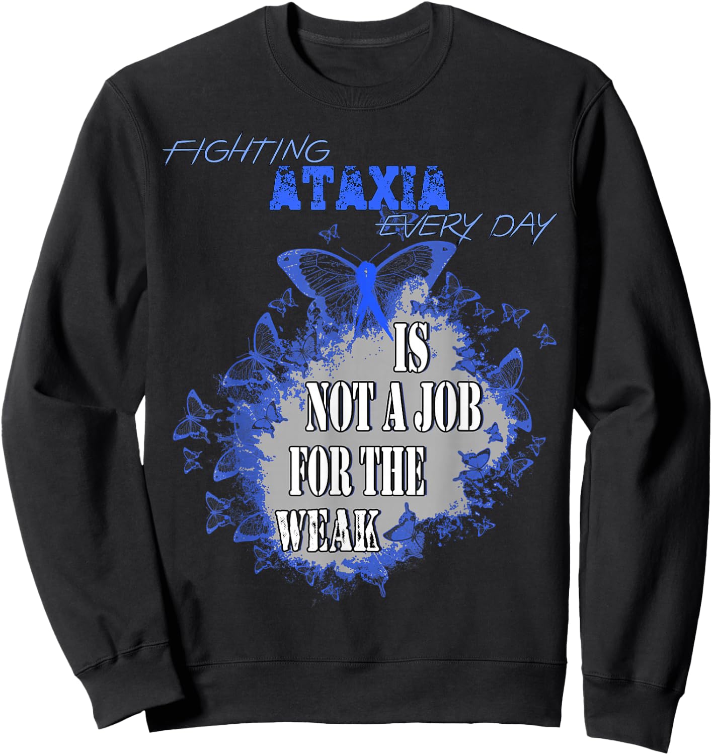 Ataxia Awareness Sweatshirt - Sweatshirt | Black
