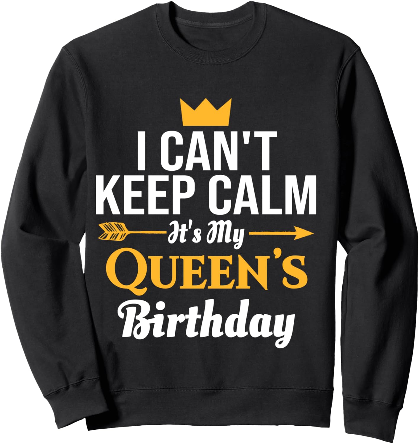 husband wife birthday shirt - Its My Queen's Birthday Sweatshirt - Sweatshirt | Black