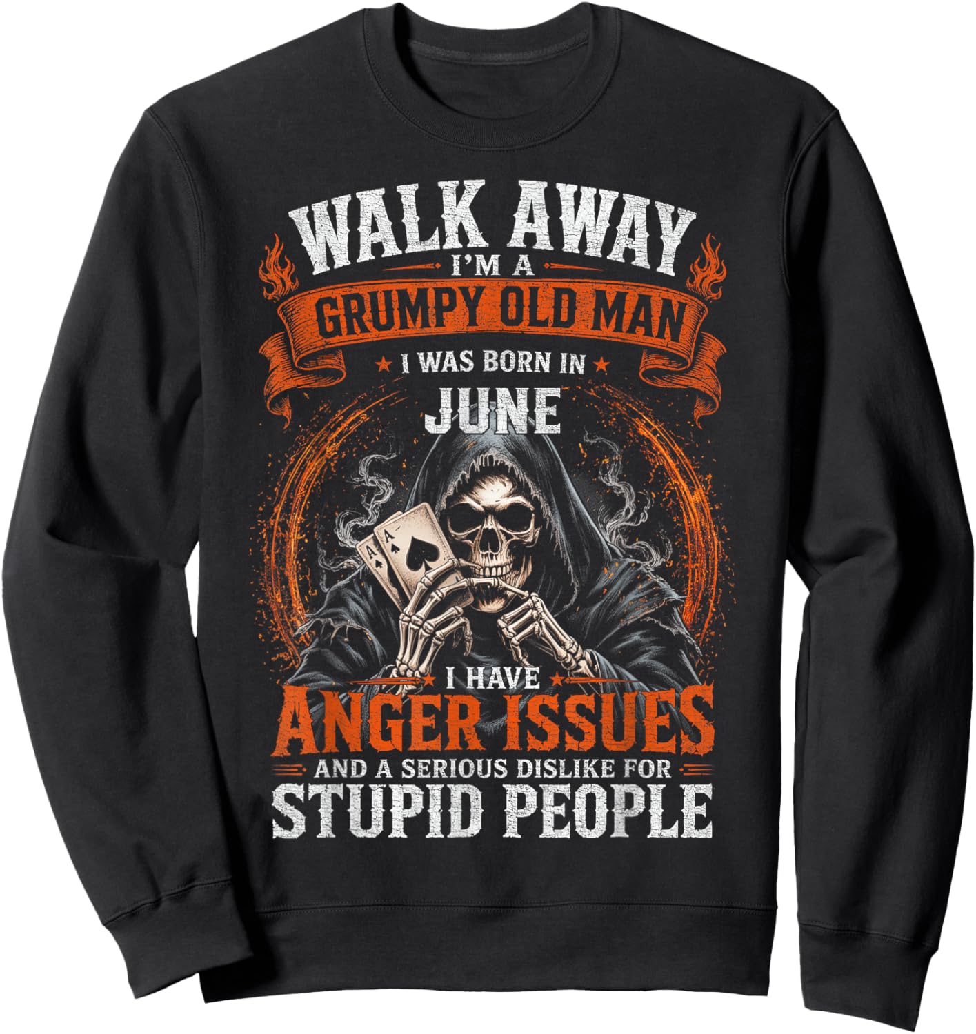 Walk Away I’m A Grumpy Old Man Born in June Sweatshirt - Sweatshirt | Black