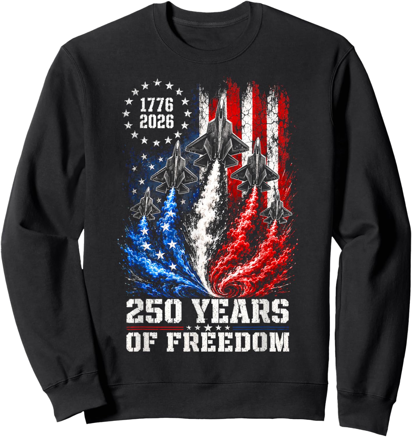 250 Years US Flag Jets 1776 2026 250th Anniversary Men Boys Sweatshirt - Sweatshirt | Black