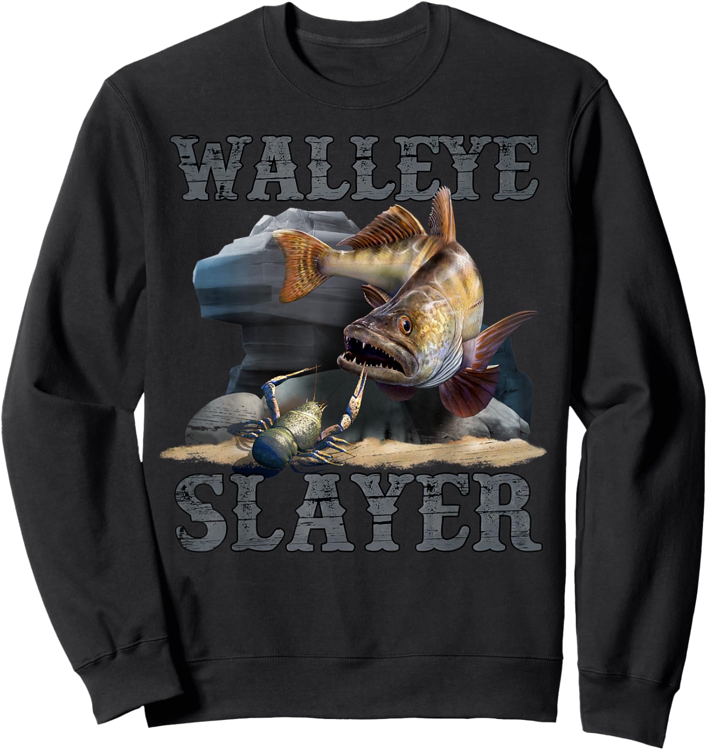 Walleye Slayer Funny Fishing Quote Sweatshirt - Sweatshirt | Black