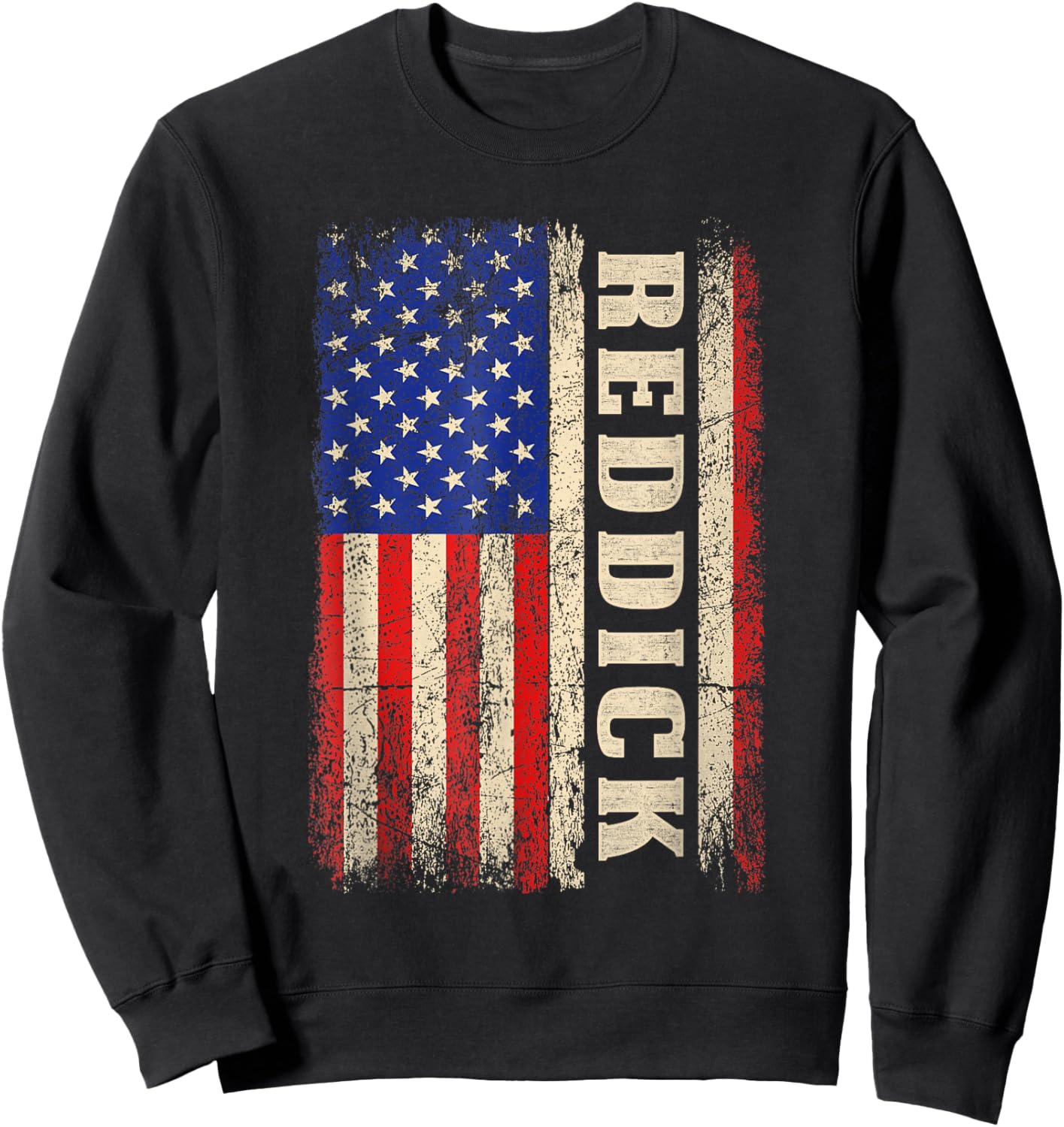 REDDICK Last Name Shirt REDDICK Name American Flag Sweatshirt - Sweatshirt | Black