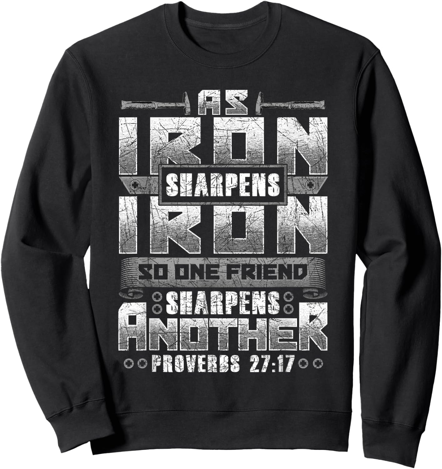 Christian Dad Iron Sharpens Iron Scripture verse bible quote Sweatshirt - Sweatshirt | Black
