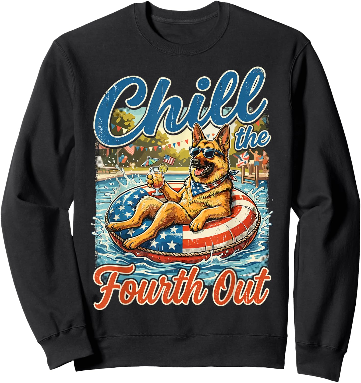 Chill The Fourth Out German Shepherd 4th of July USA Flag Sweatshirt - Sweatshirt | Black