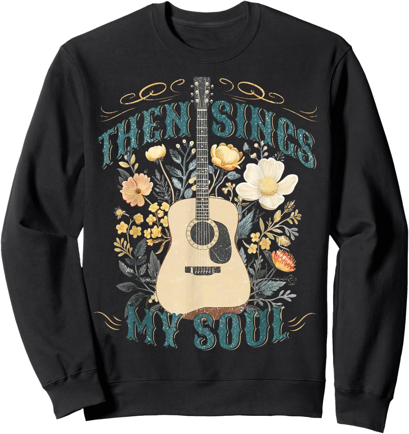 Vintage Floral Guitar Then Sings My Soul Christian Jesus Sweatshirt - Sweatshirt | Black