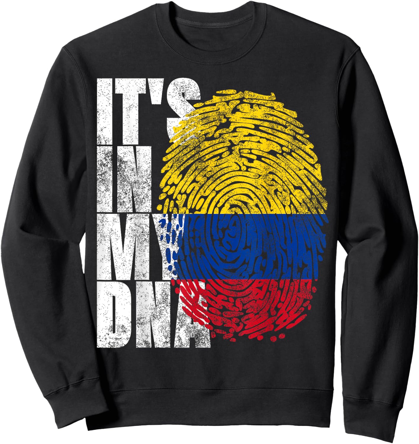 It's In My DNA Colombian Gifts Proud Hispanic Colombia Flag Sweatshirt - Sweatshirt | Black