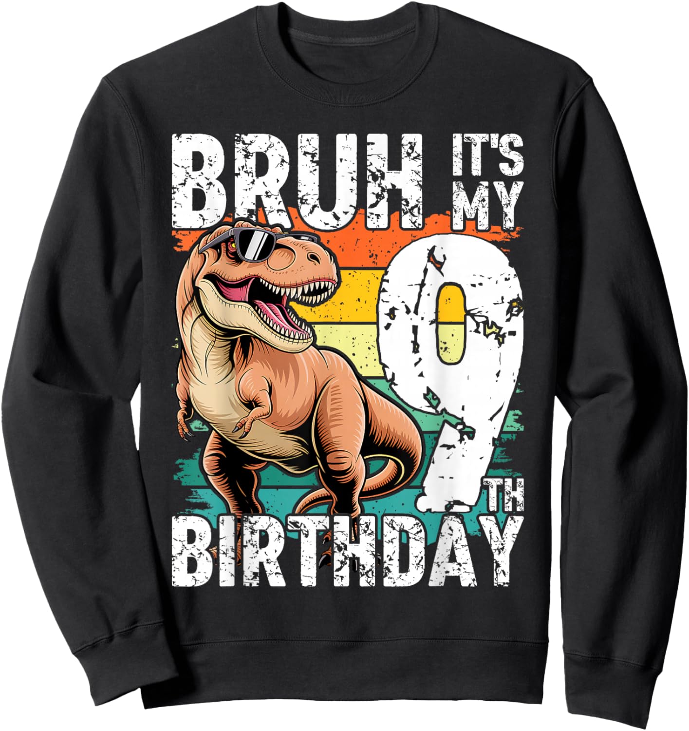 Bruh It's My 9th Birthday Dinosaur T Rex 9 Year Old Boys Sweatshirt - Sweatshirt | Black