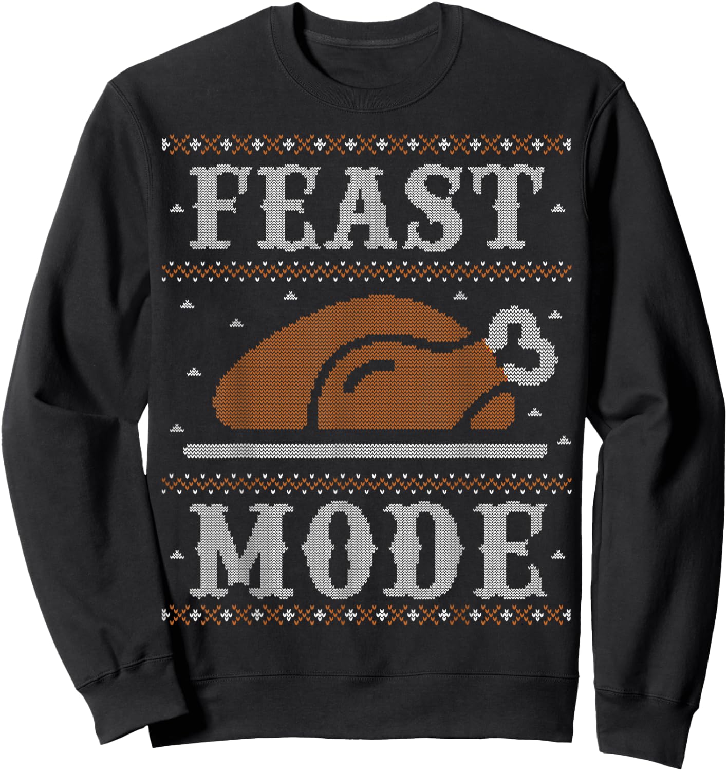 Funny Ugly Thanksgiving Sweater Shirt Feast Mode Sweatshirt - Sweatshirt | Black