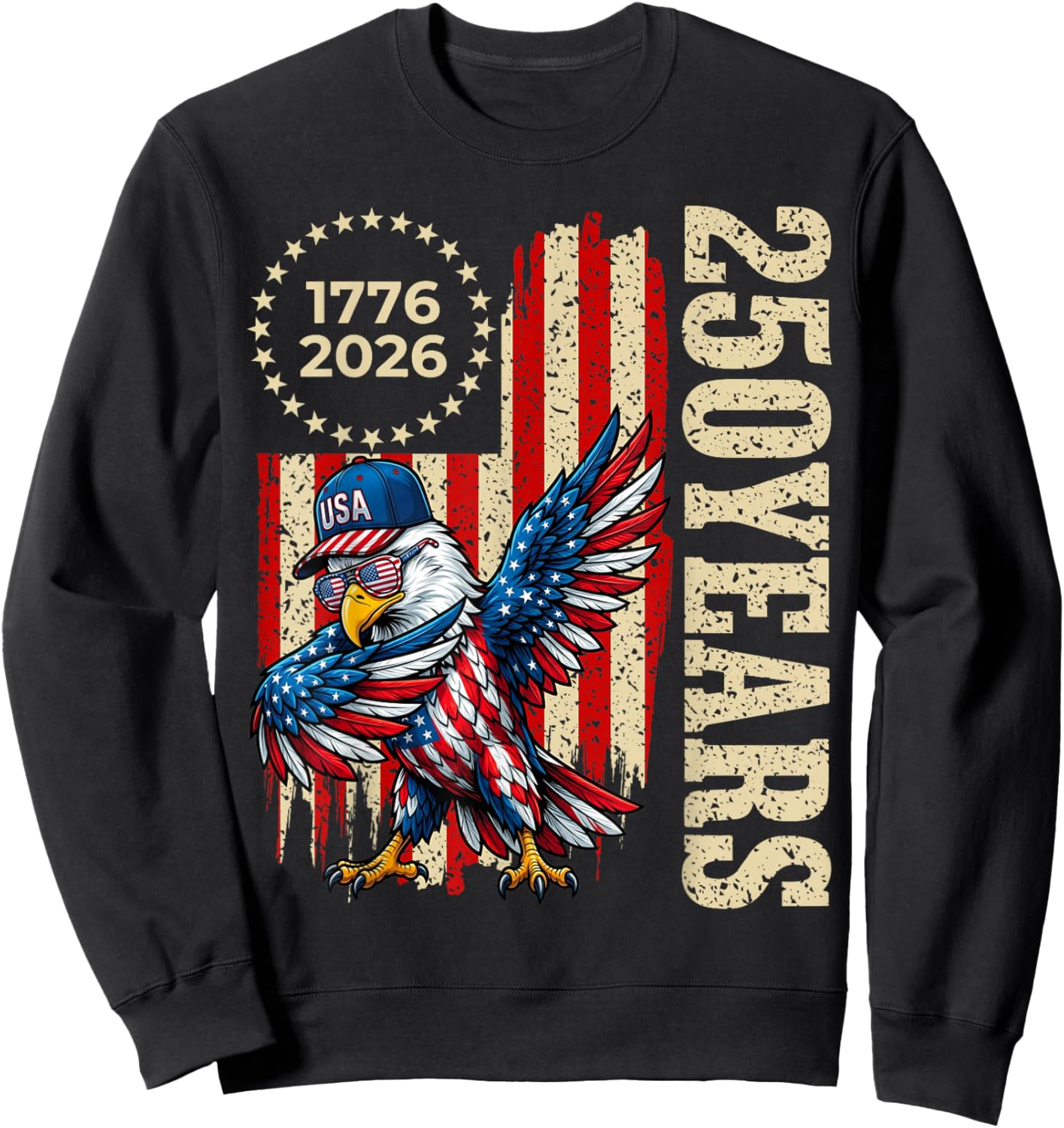 250 Years Dab Dance Vintage USA Flag 4th of July 1776 2026 Sweatshirt - Sweatshirt | Black