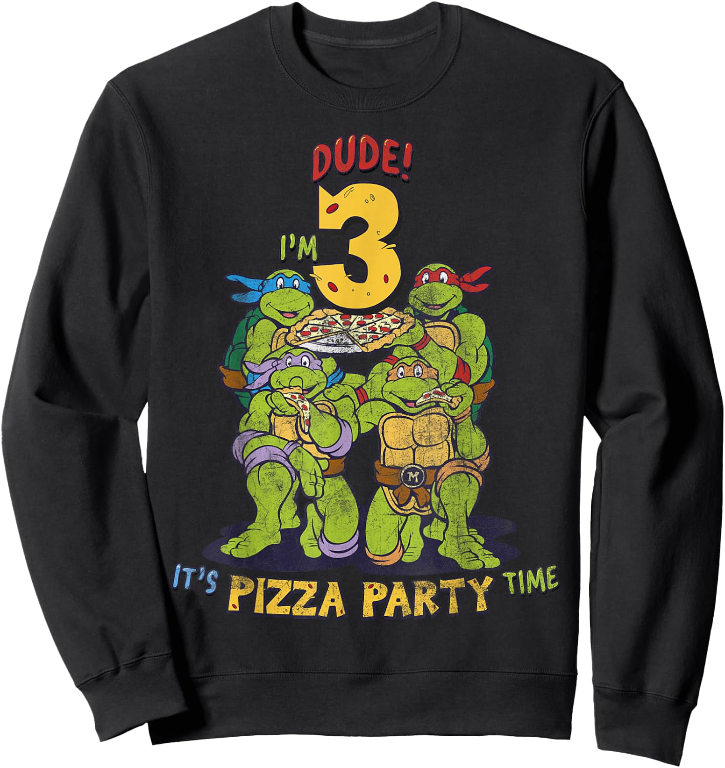 Teenage Mutant Ninja Turtles I'm 3 Dude Pizza Birthday Party Sweatshirt - Sweatshirt | Black
