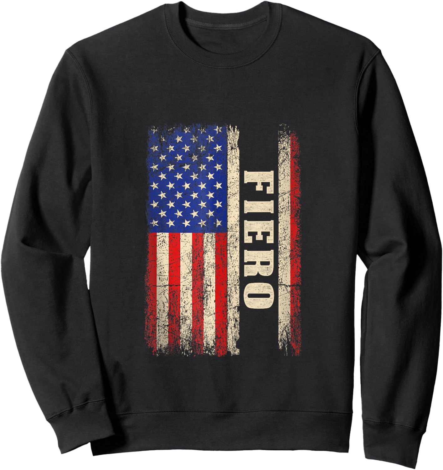 Fiero Last Name Shirt Fiero Name American Flag Sweatshirt - Sweatshirt | Black